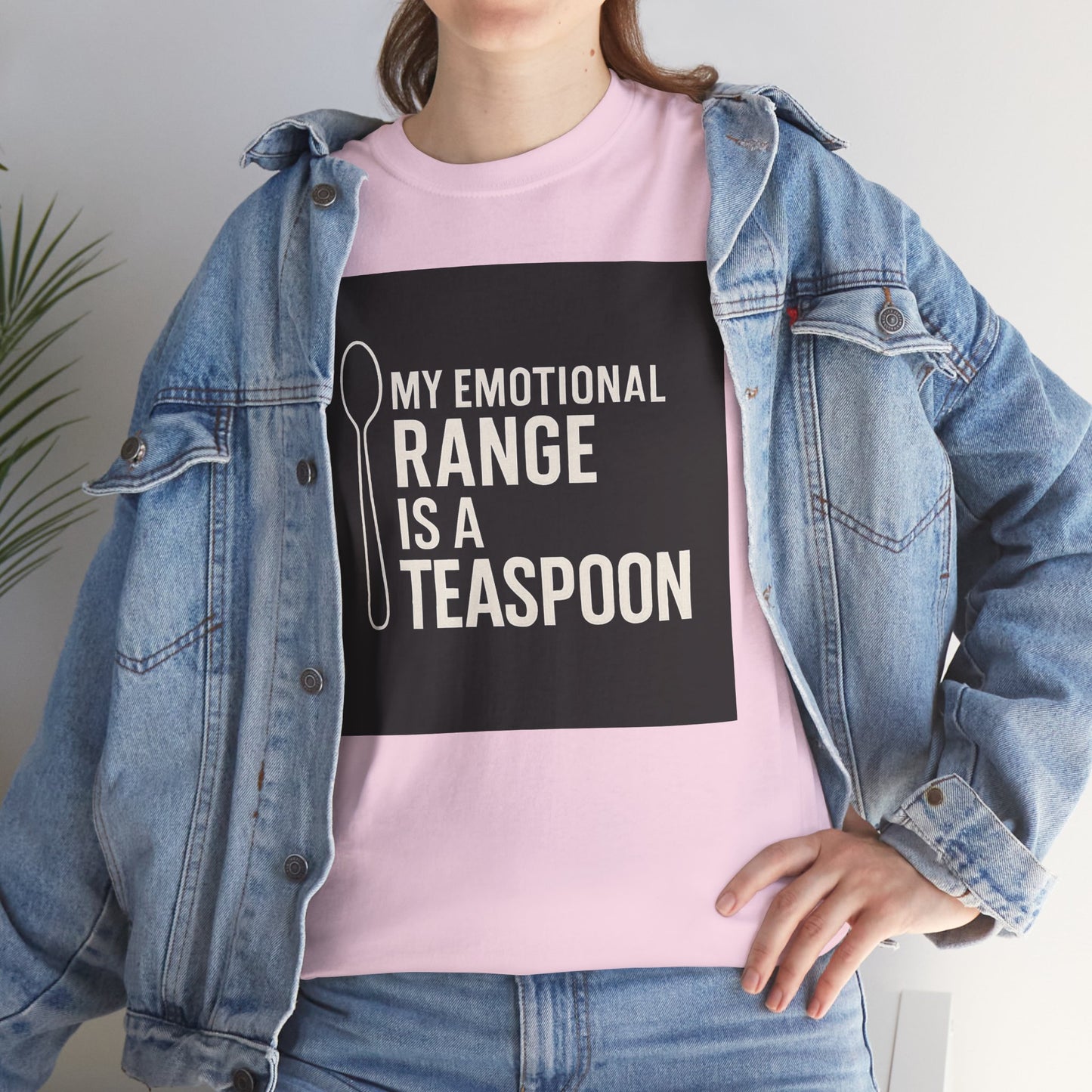 My Emotional Range Is a Teaspoon T-Shirt – Funny Sarcastic Graphic Tee for Tea Lovers