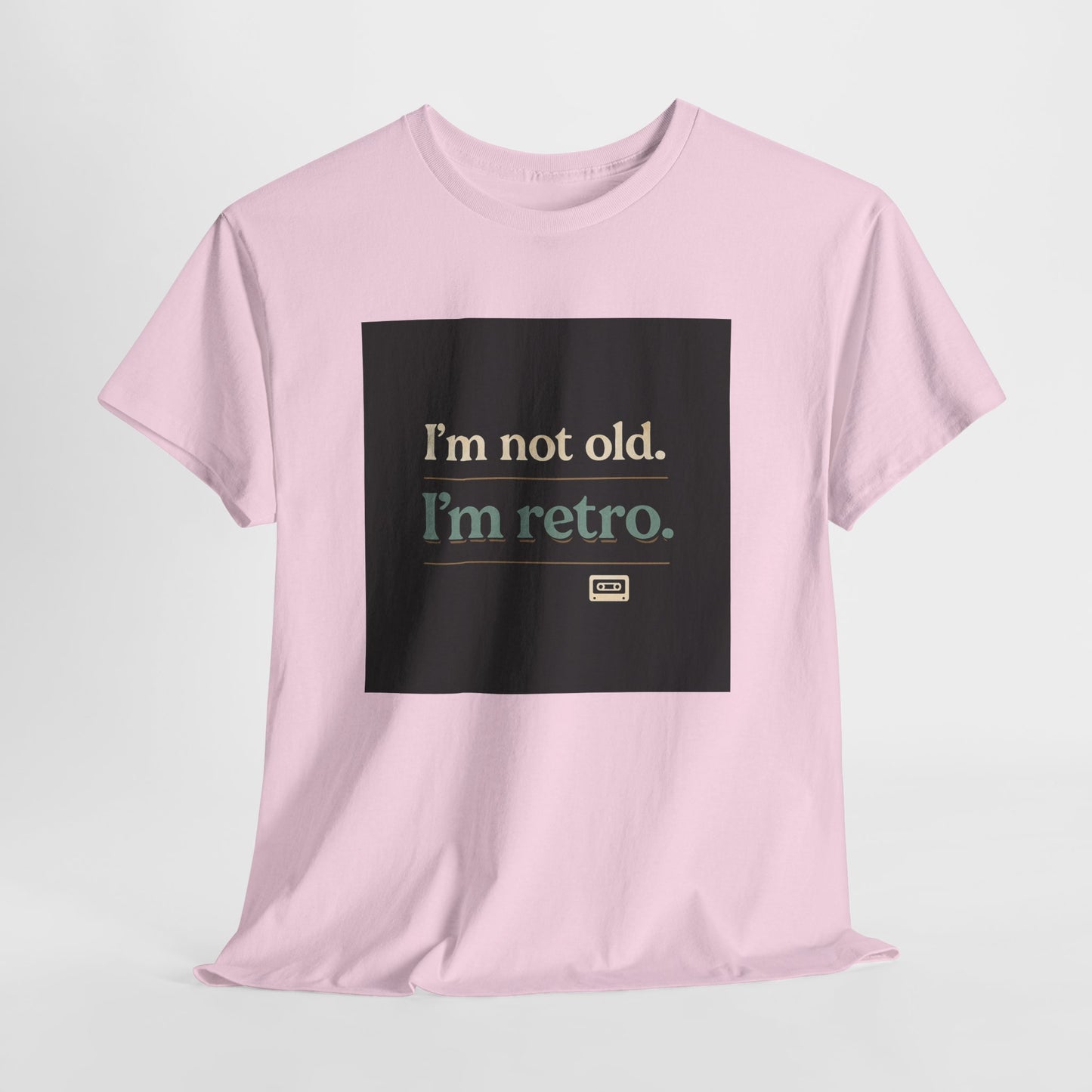 Retro Humor T-Shirt — "I'm not old. I'm retro." Graphic Tee