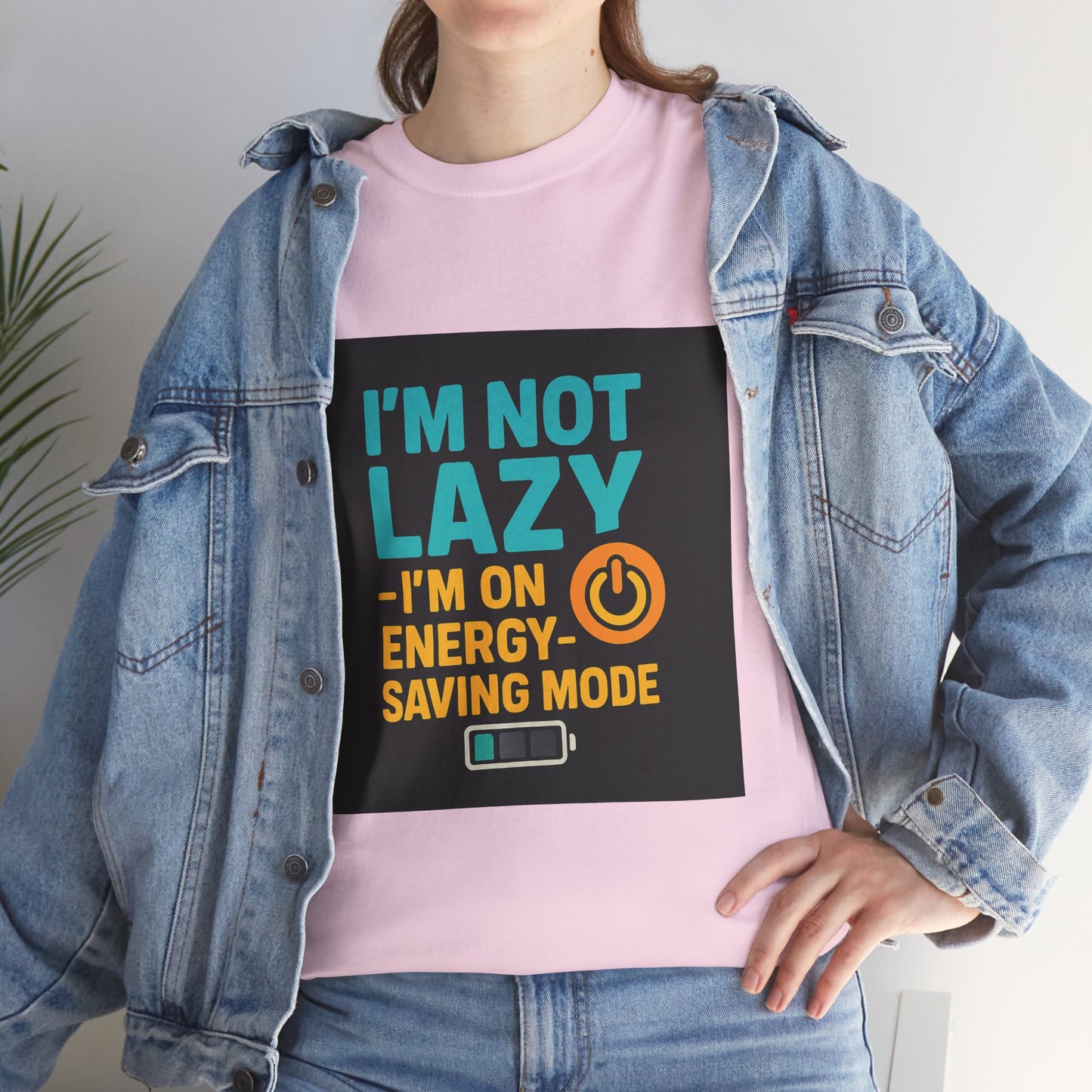 I'm Not Lazy I'm on Energy-Saving Mode T-Shirt