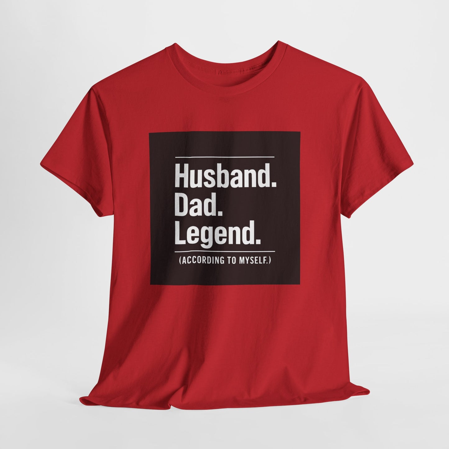 Husband. Dad. Legend. Tee — Funny Father’s Day Graphic T-Shirt