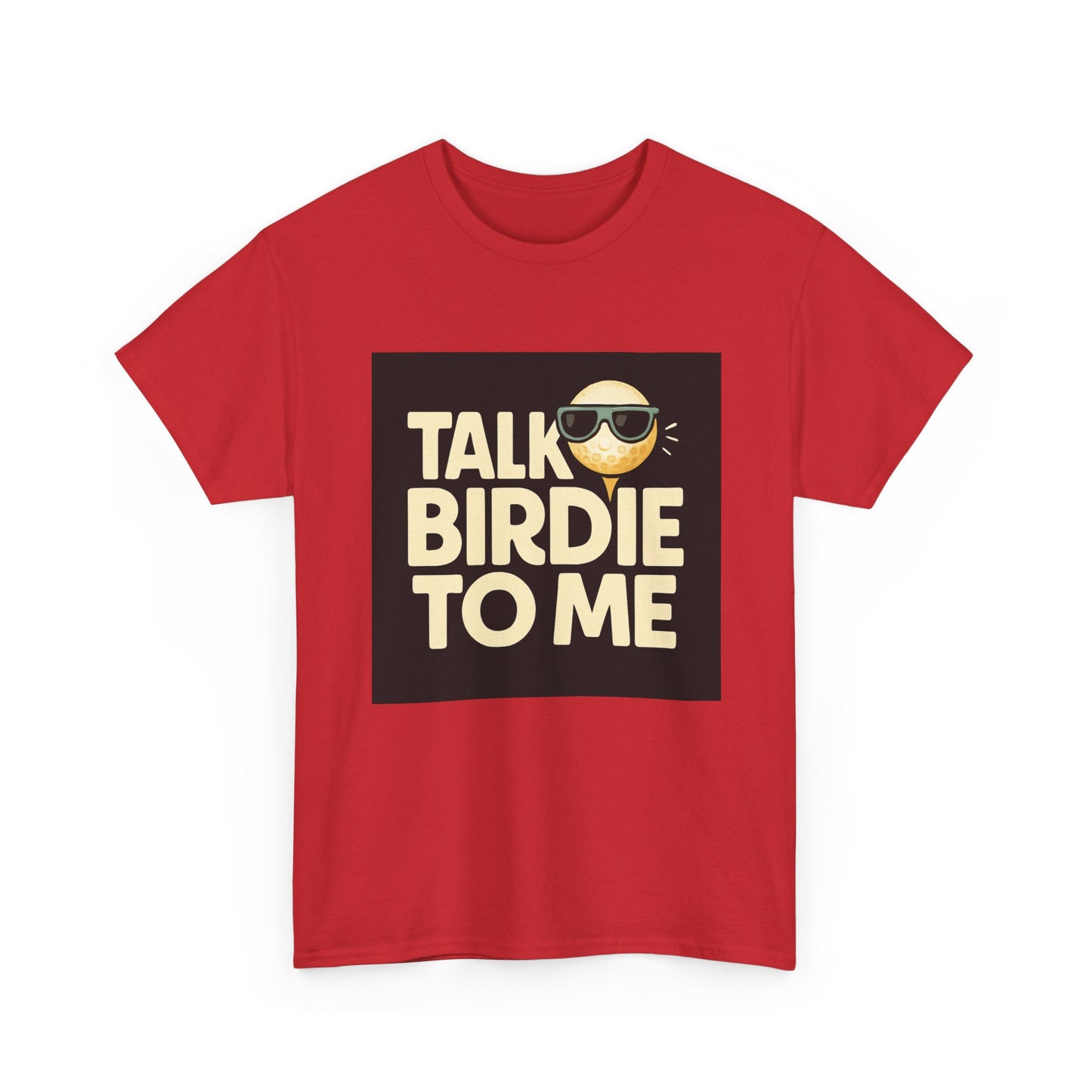 "Talk Birdie To Me" Funny Golf T shirt
