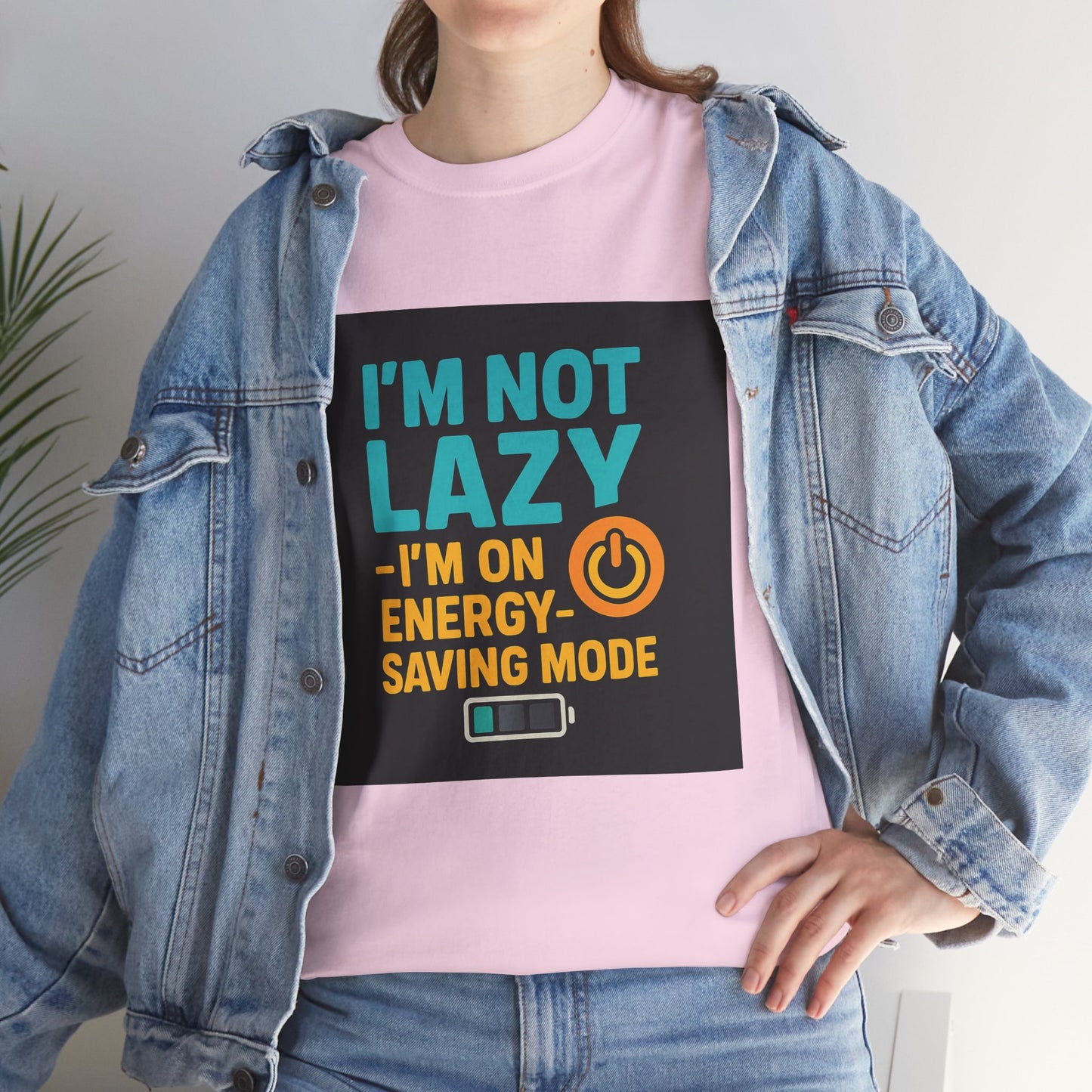 I'm Not Lazy I'm on Energy-Saving Mode T-Shirt