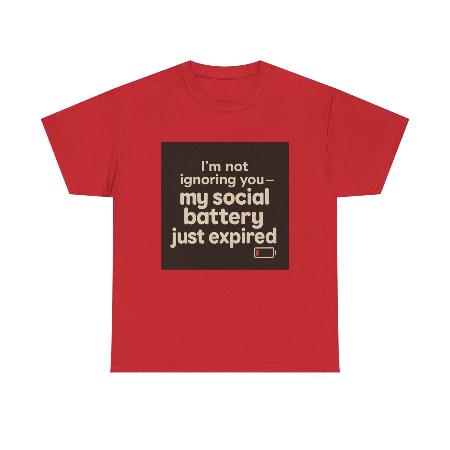 T-Shirt — "My Social Battery Just Expired" Funny Introvert Tee