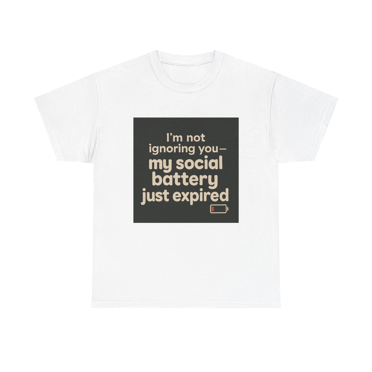 T-Shirt — "My Social Battery Just Expired" Funny Introvert Tee