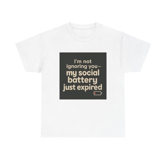 T-Shirt — "My Social Battery Just Expired" Funny Introvert Tee
