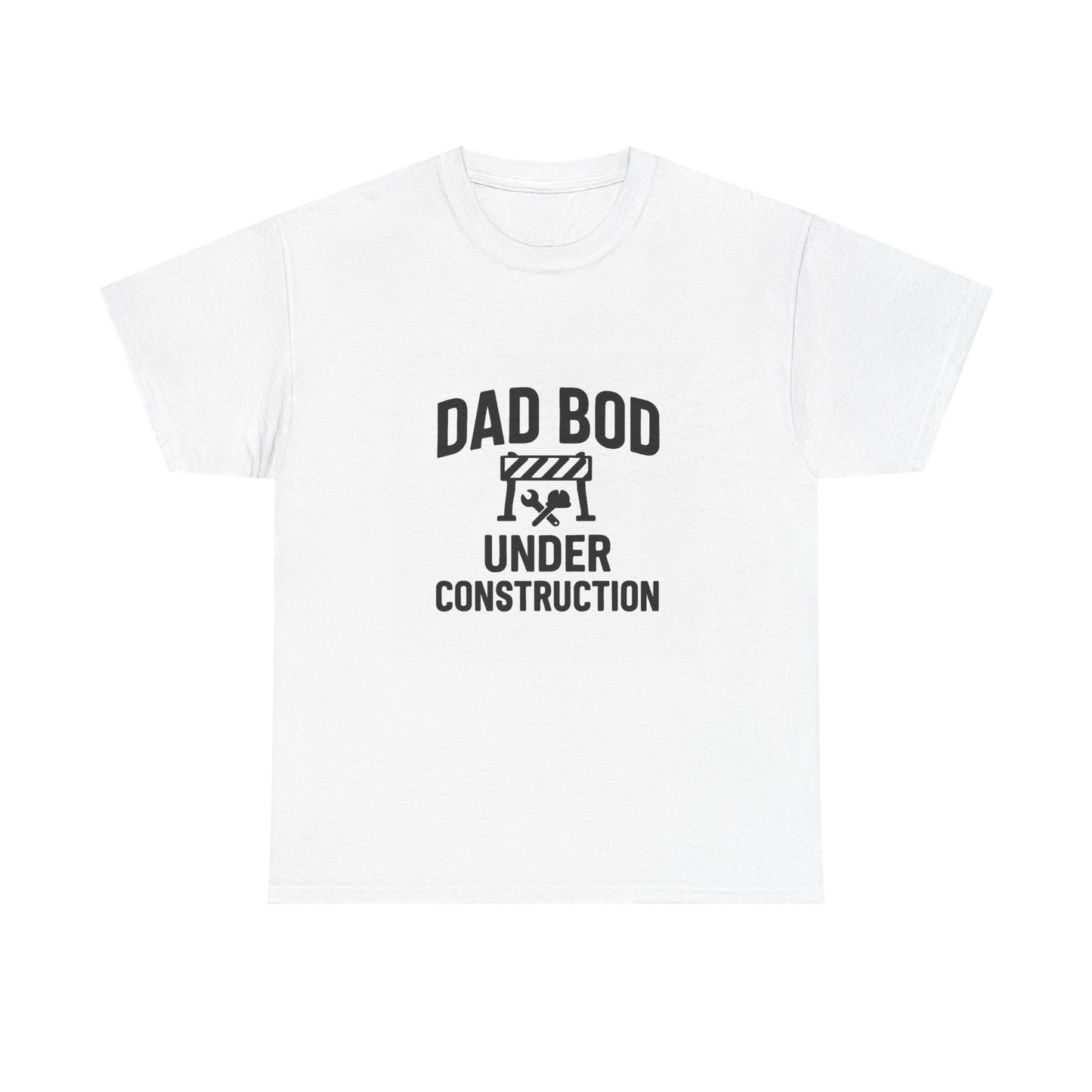 Dad Bod Under Construction T-Shirt — Funny Father’s Day Tee