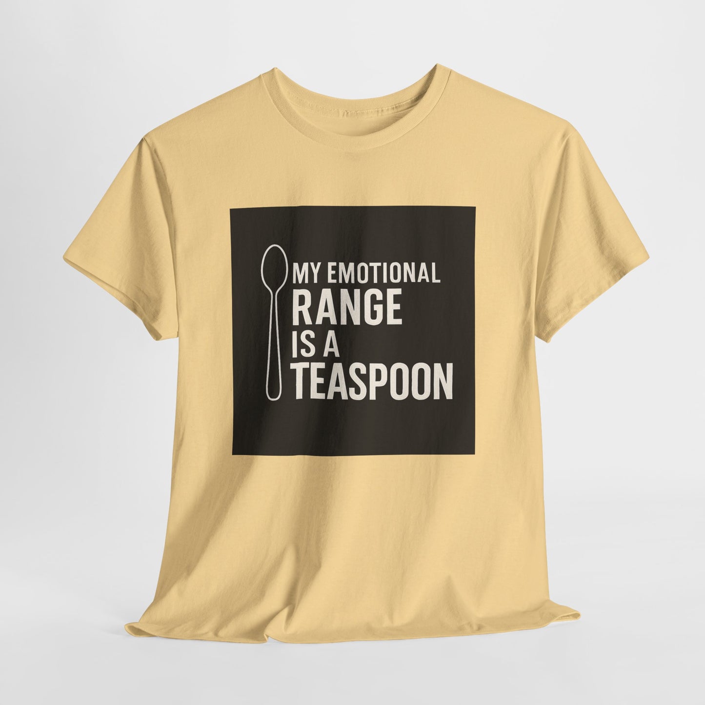 My Emotional Range Is a Teaspoon T-Shirt – Funny Sarcastic Graphic Tee for Tea Lovers