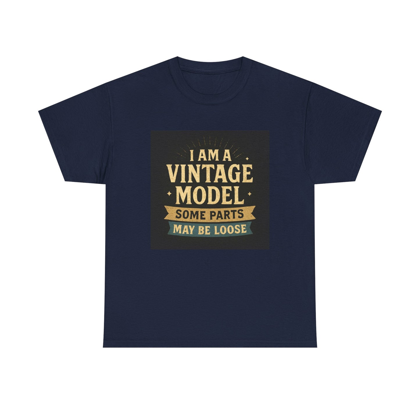 Vintage Model Tee — "I Am a Vintage Model, Some Parts May Be Loose" Funny Retro Graphic T-Shirt