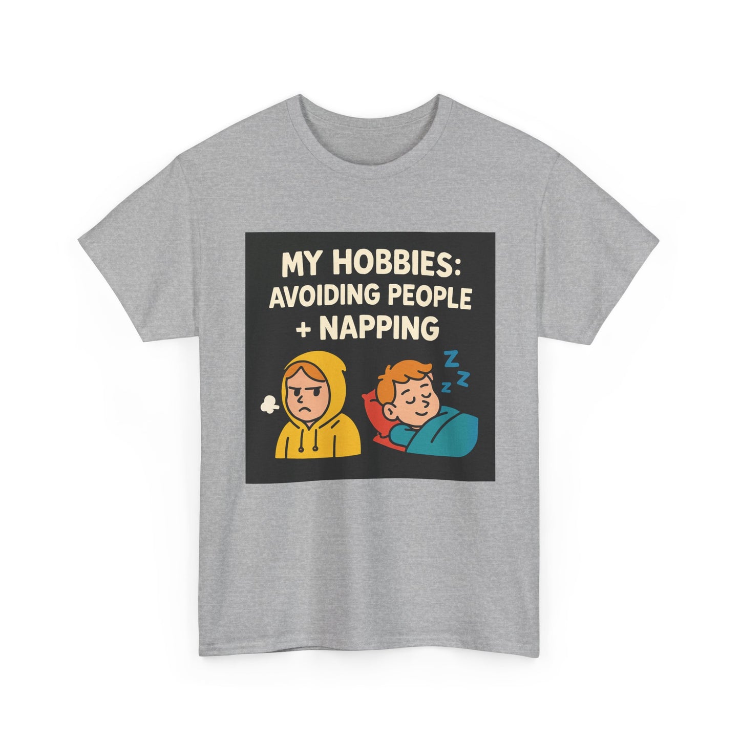 My Hobbies: Avoiding People + Napping T-Shirt — Funny Introvert Tee