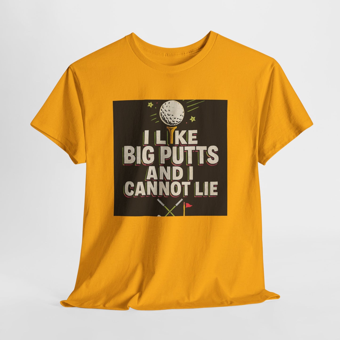 Golf T-Shirt — "I Like Big Putts and I Cannot Lie" Funny Golfing Tee