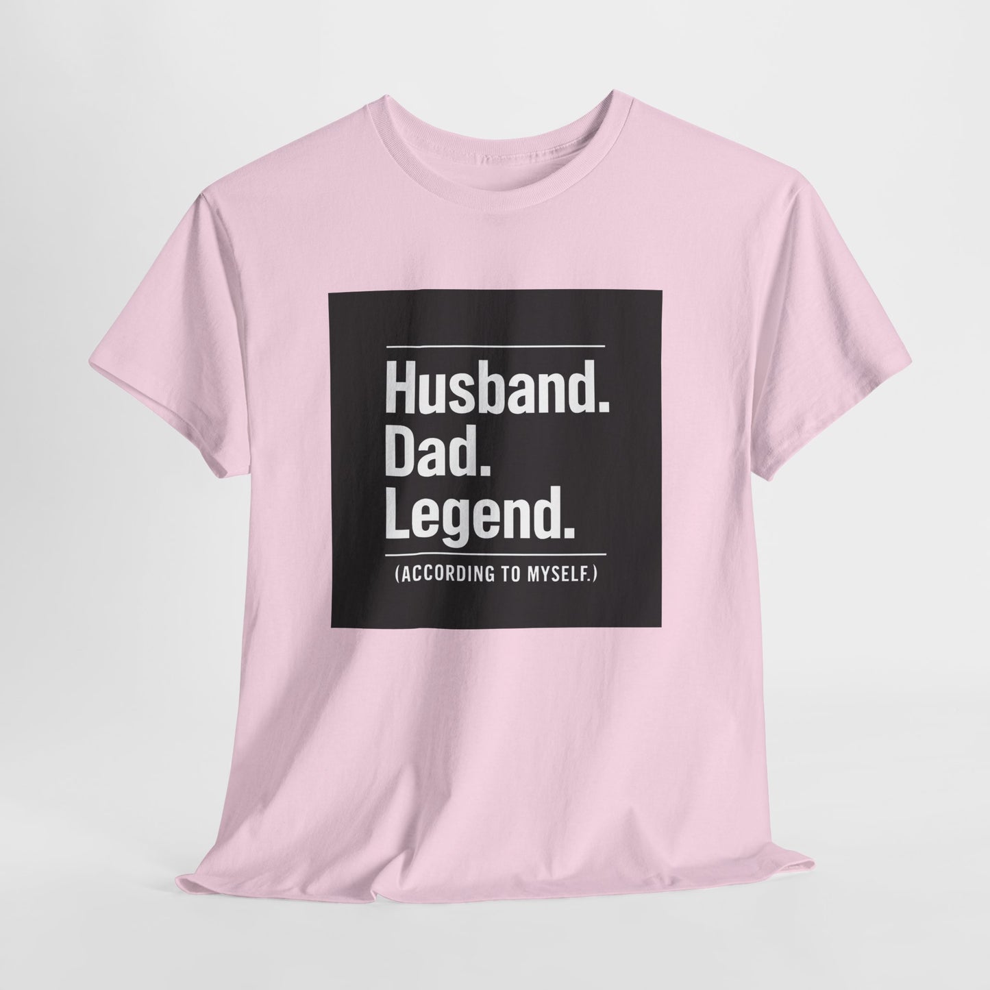 Husband. Dad. Legend. Tee — Funny Father’s Day Graphic T-Shirt