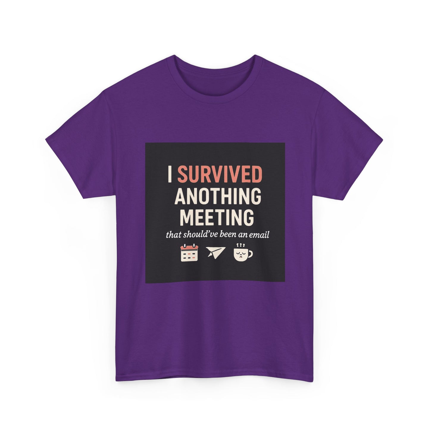 Survived Another Meeting T-Shirt — Funny Office Humor Tee