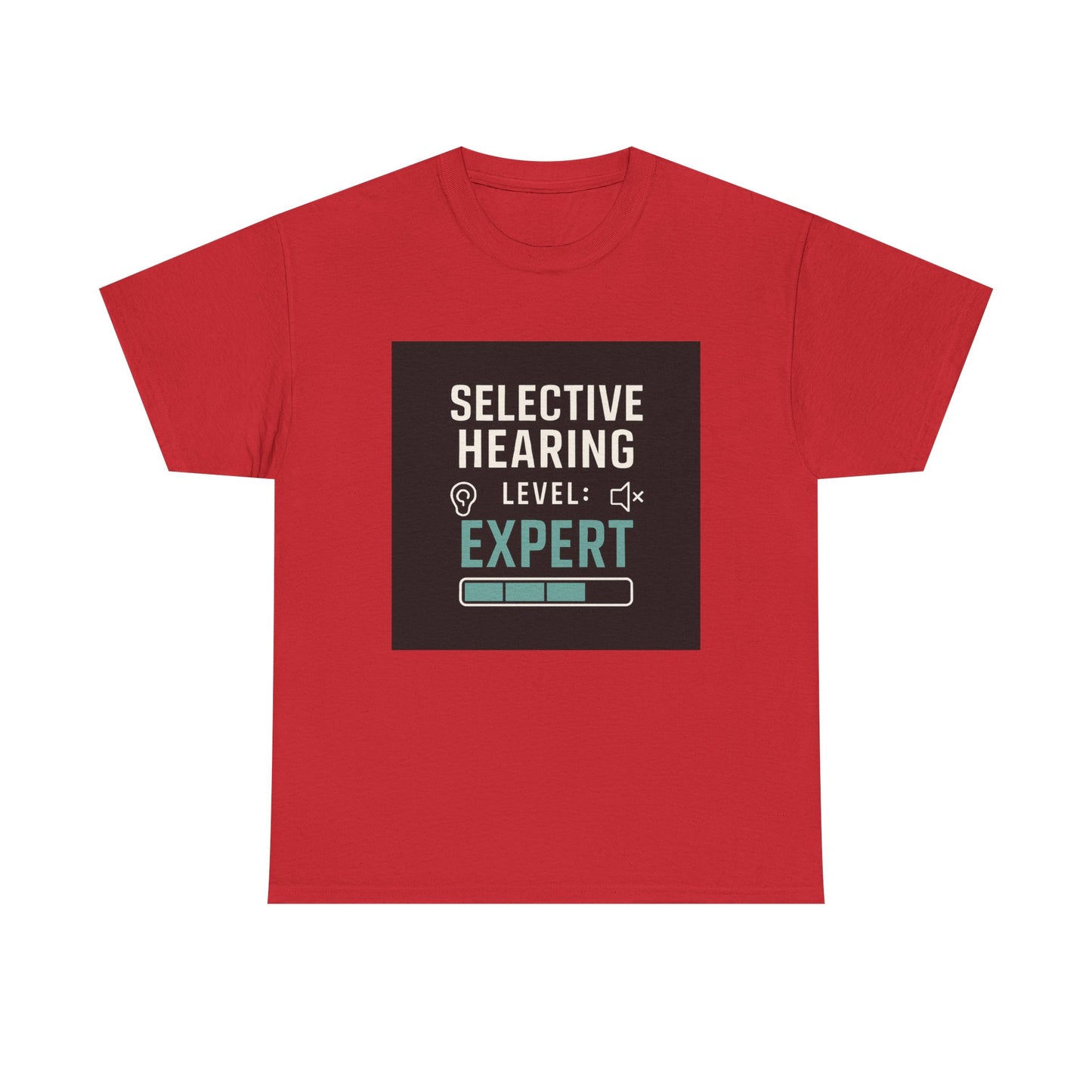 Selective Hearing Level: Expert T-Shirt