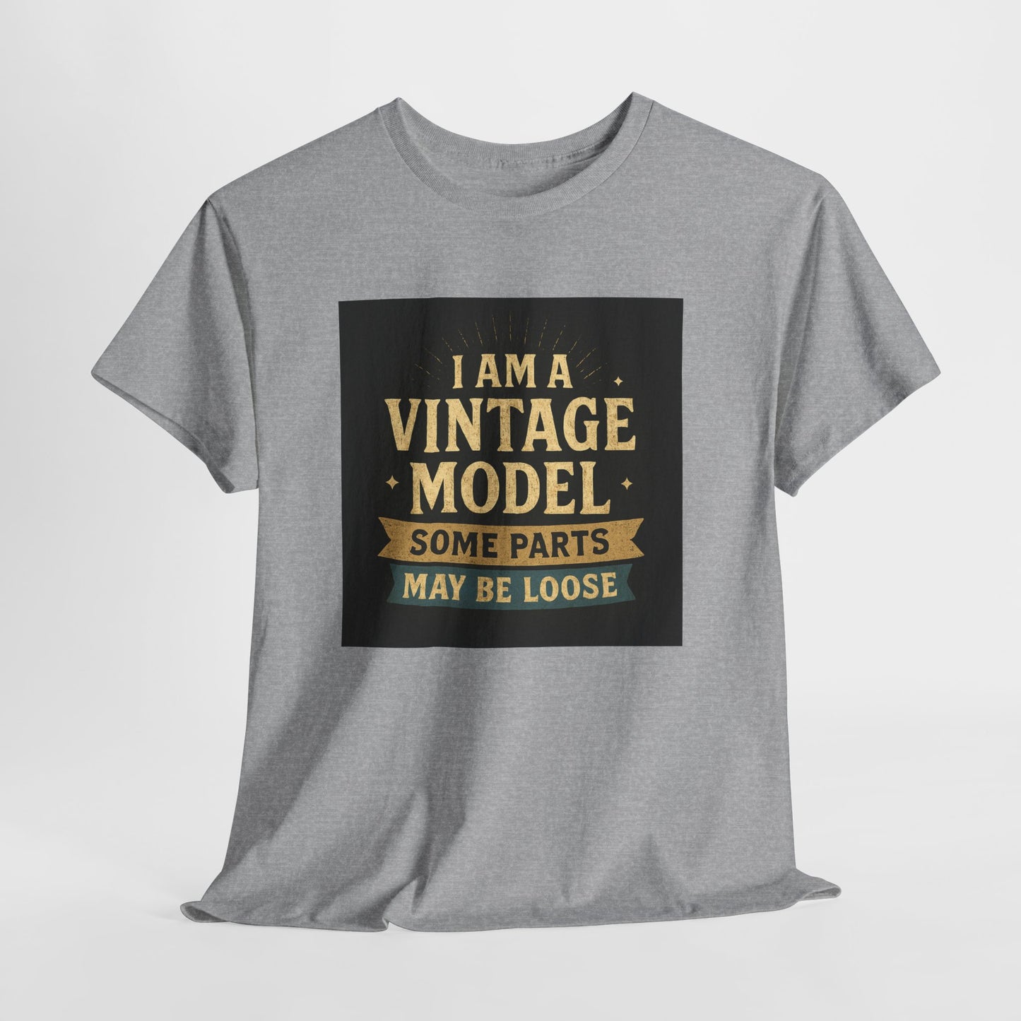 Vintage Model Tee — "I Am a Vintage Model, Some Parts May Be Loose" Funny Retro Graphic T-Shirt
