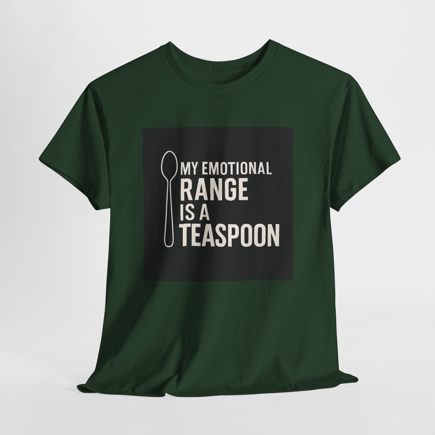 My Emotional Range Is a Teaspoon T-Shirt – Funny Sarcastic Graphic Tee for Tea Lovers