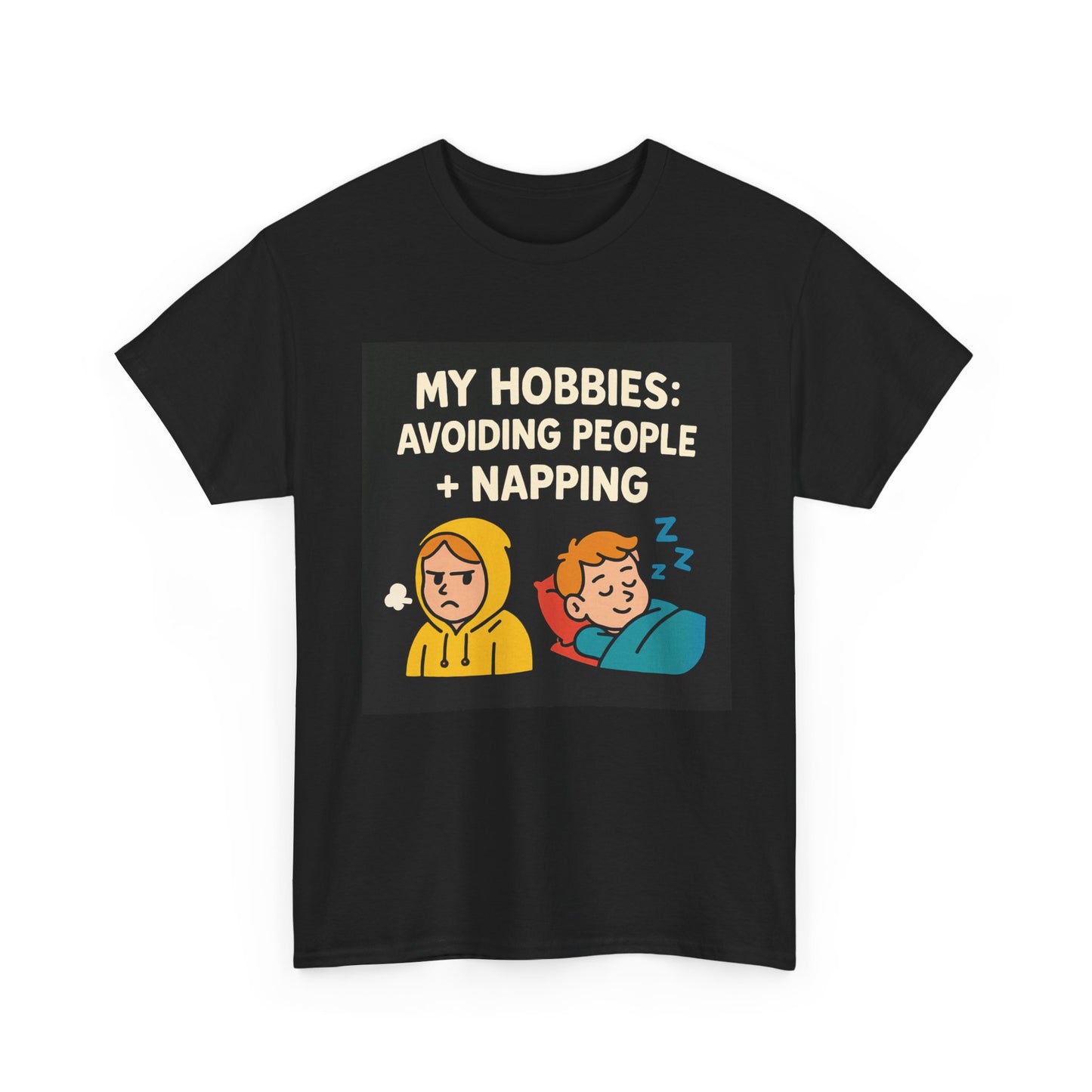 My Hobbies: Avoiding People + Napping T-Shirt — Funny Introvert Tee