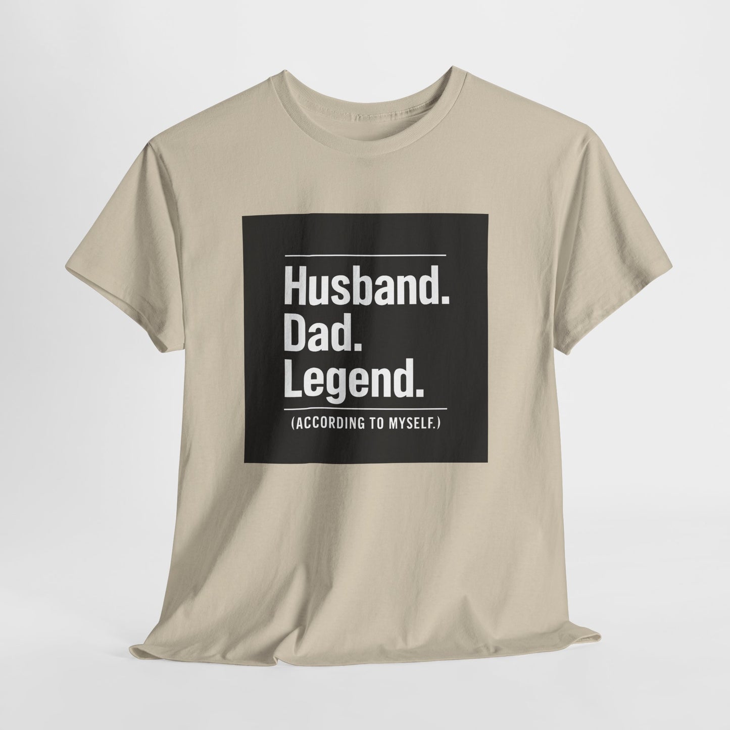 Husband. Dad. Legend. Tee — Funny Father’s Day Graphic T-Shirt