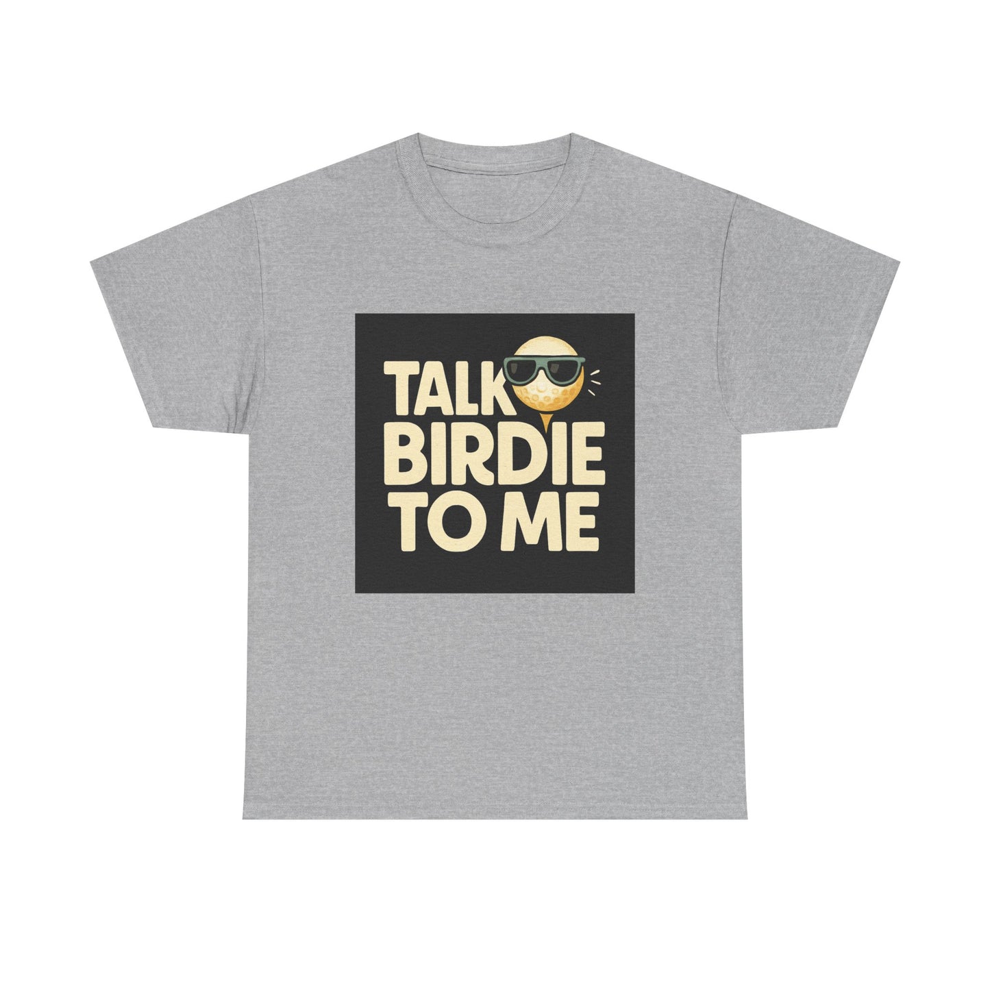 "Talk Birdie To Me" Funny Golf T shirt