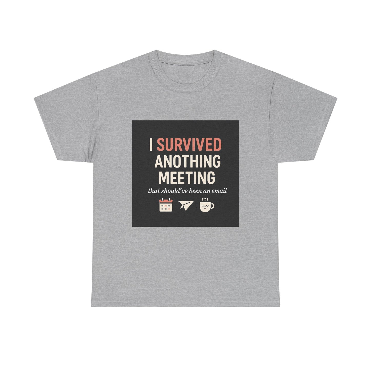 Survived Another Meeting T-Shirt — Funny Office Humor Tee