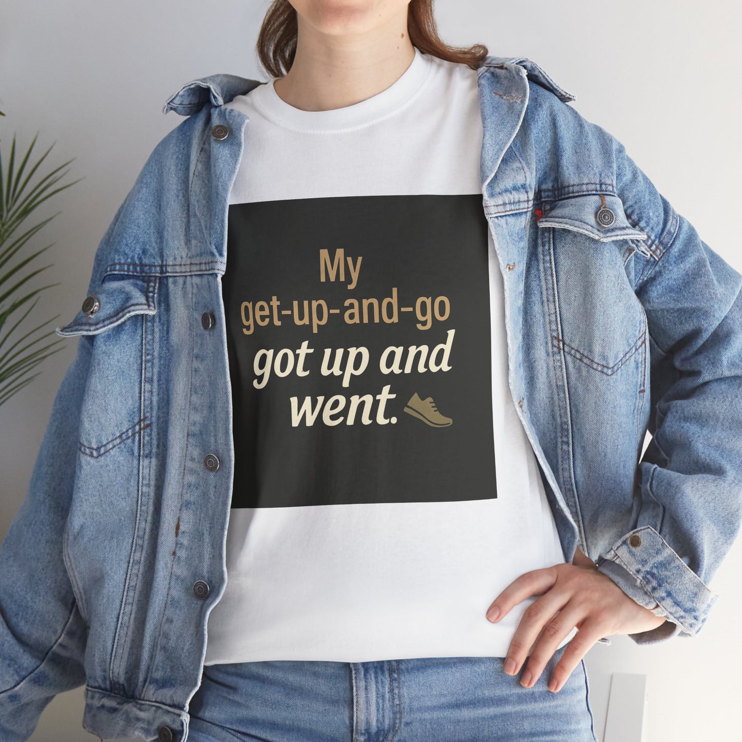 My get-up-and-go got up and went. T‑Shirt — Funny Lazy Motivation Graphic Tee