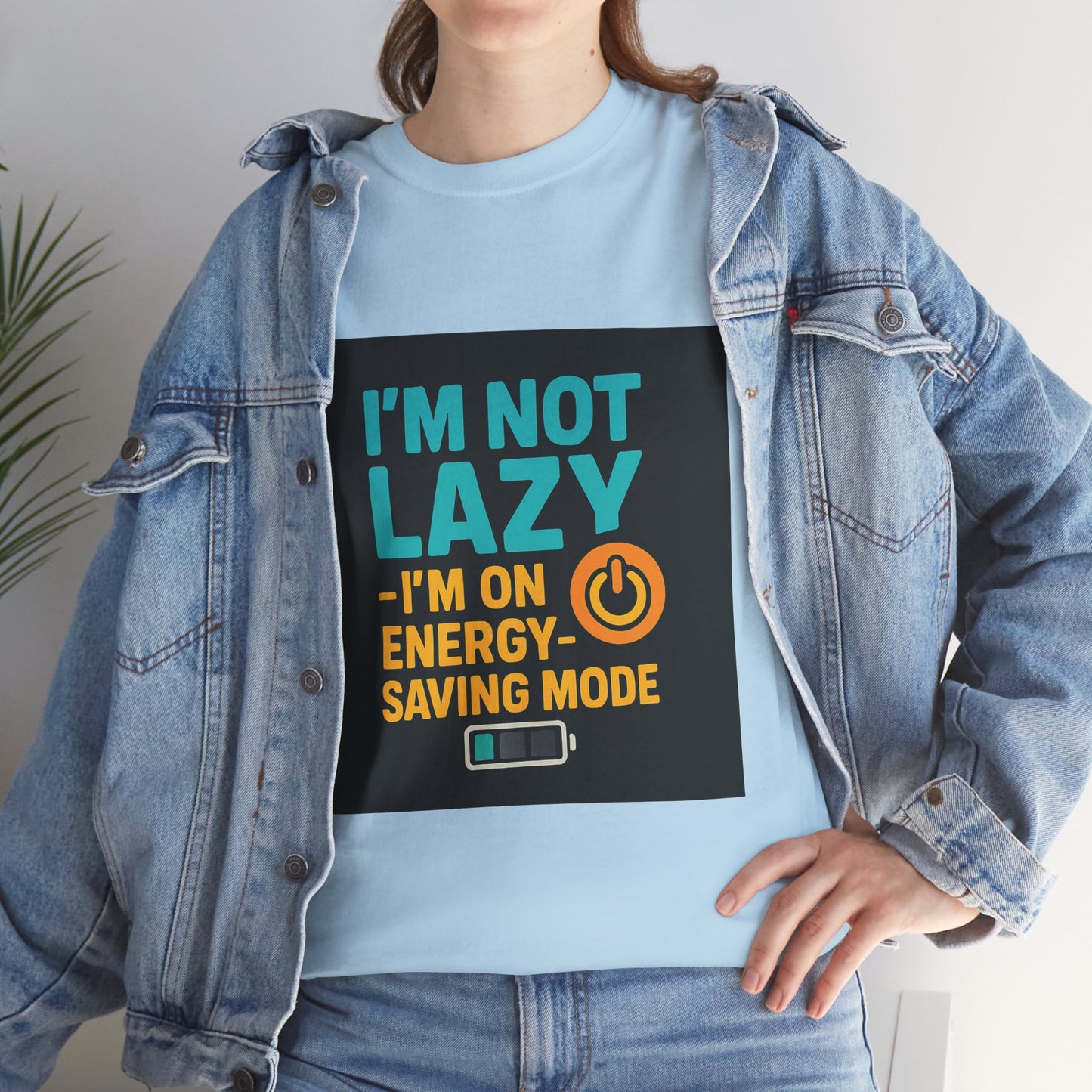 I'm Not Lazy I'm on Energy-Saving Mode T-Shirt