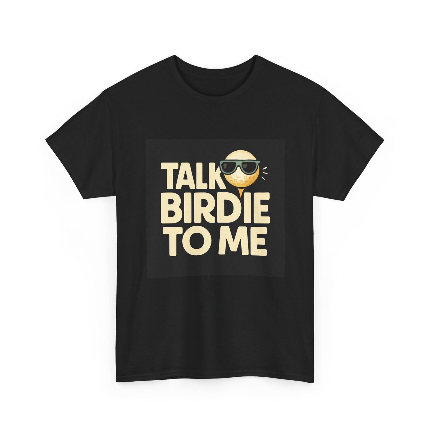"Talk Birdie To Me" Funny Golf T shirt