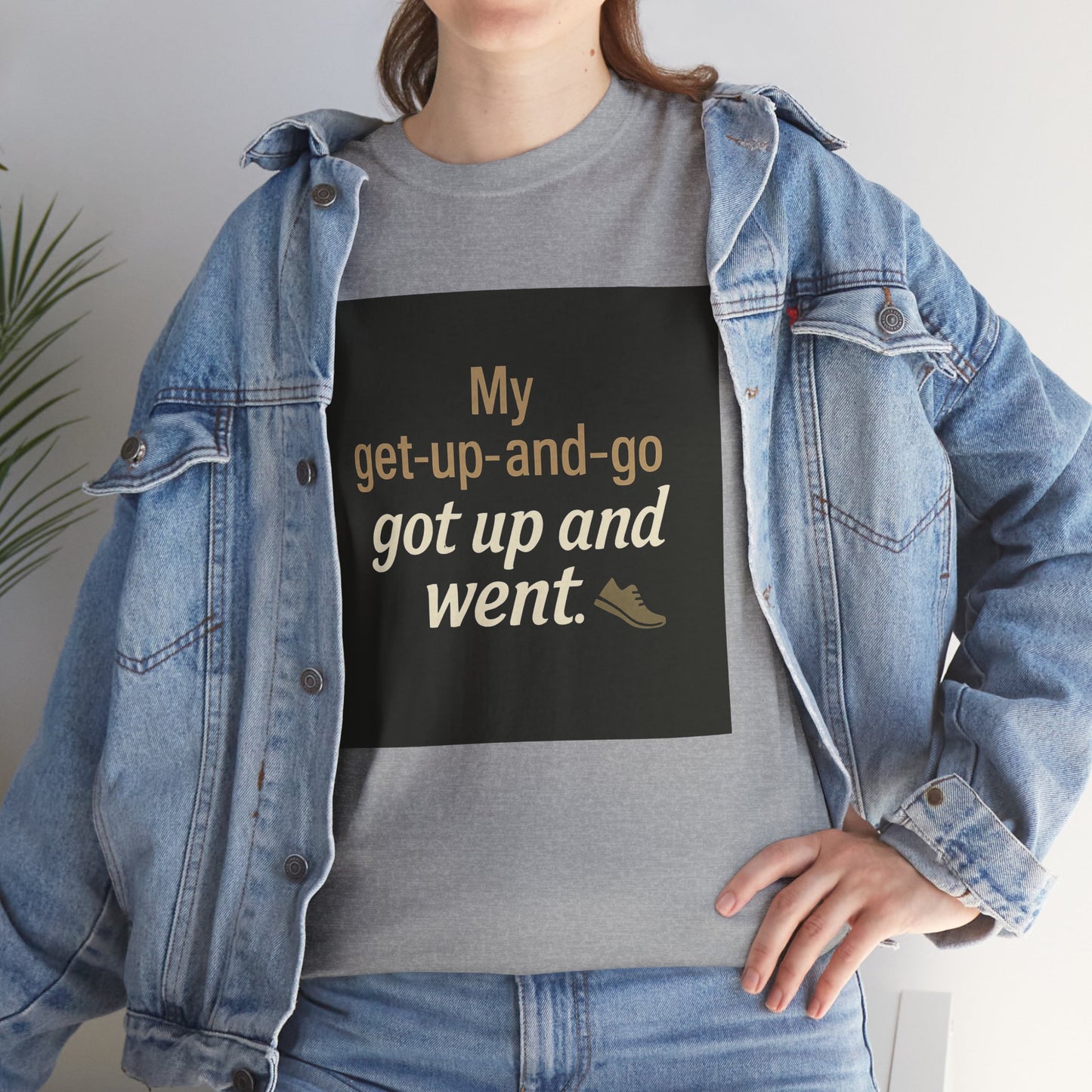 My get-up-and-go got up and went. T‑Shirt — Funny Lazy Motivation Graphic Tee