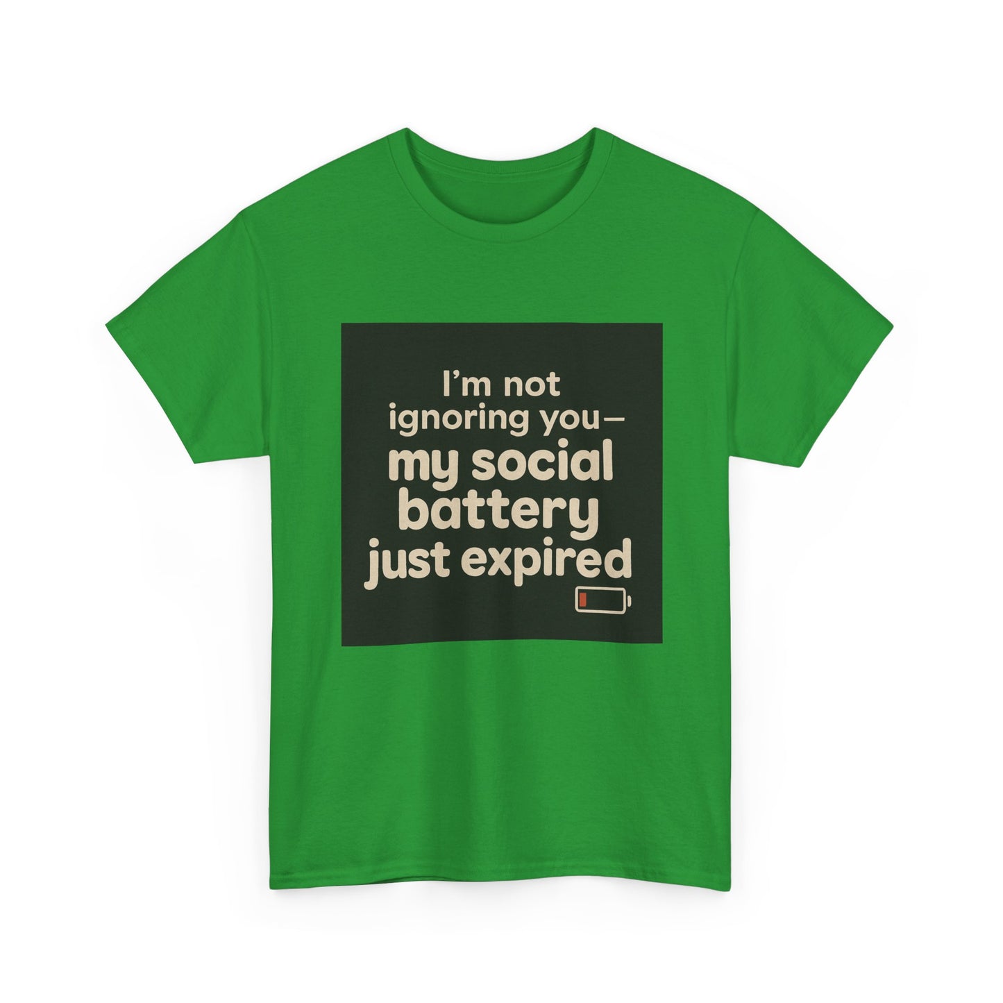 T-Shirt — "My Social Battery Just Expired" Funny Introvert Tee