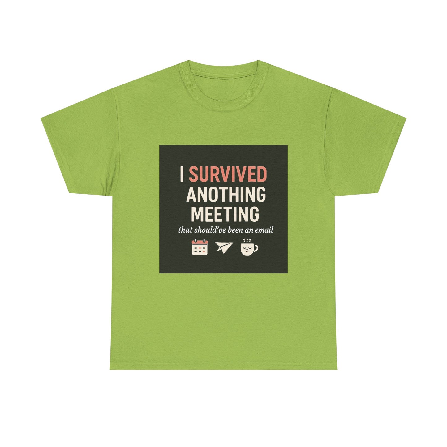 Survived Another Meeting T-Shirt — Funny Office Humor Tee