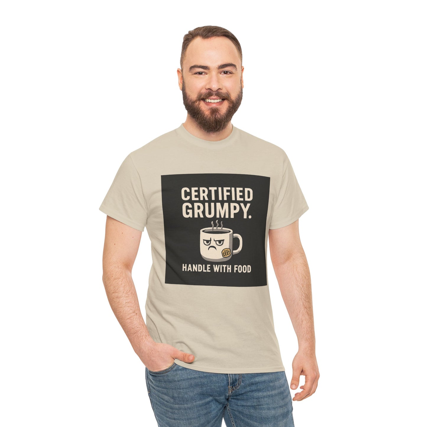 Certified Grumpy Tee - "Handle With Food" Funny Coffee Shirt