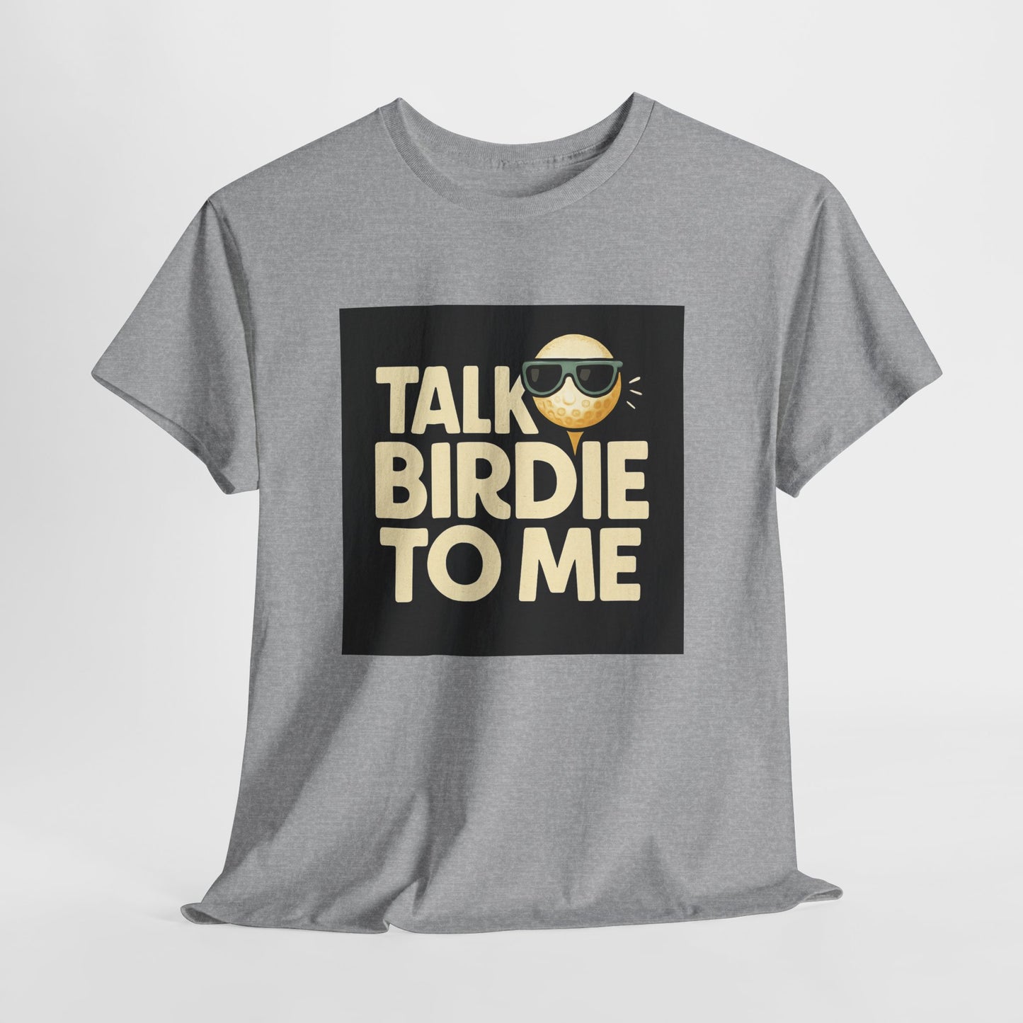 "Talk Birdie To Me" Funny Golf T shirt