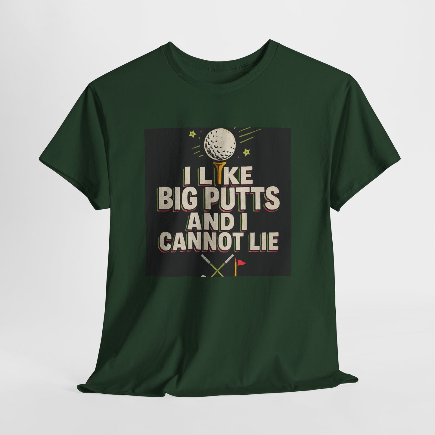 Golf T-Shirt — "I Like Big Putts and I Cannot Lie" Funny Golfing Tee