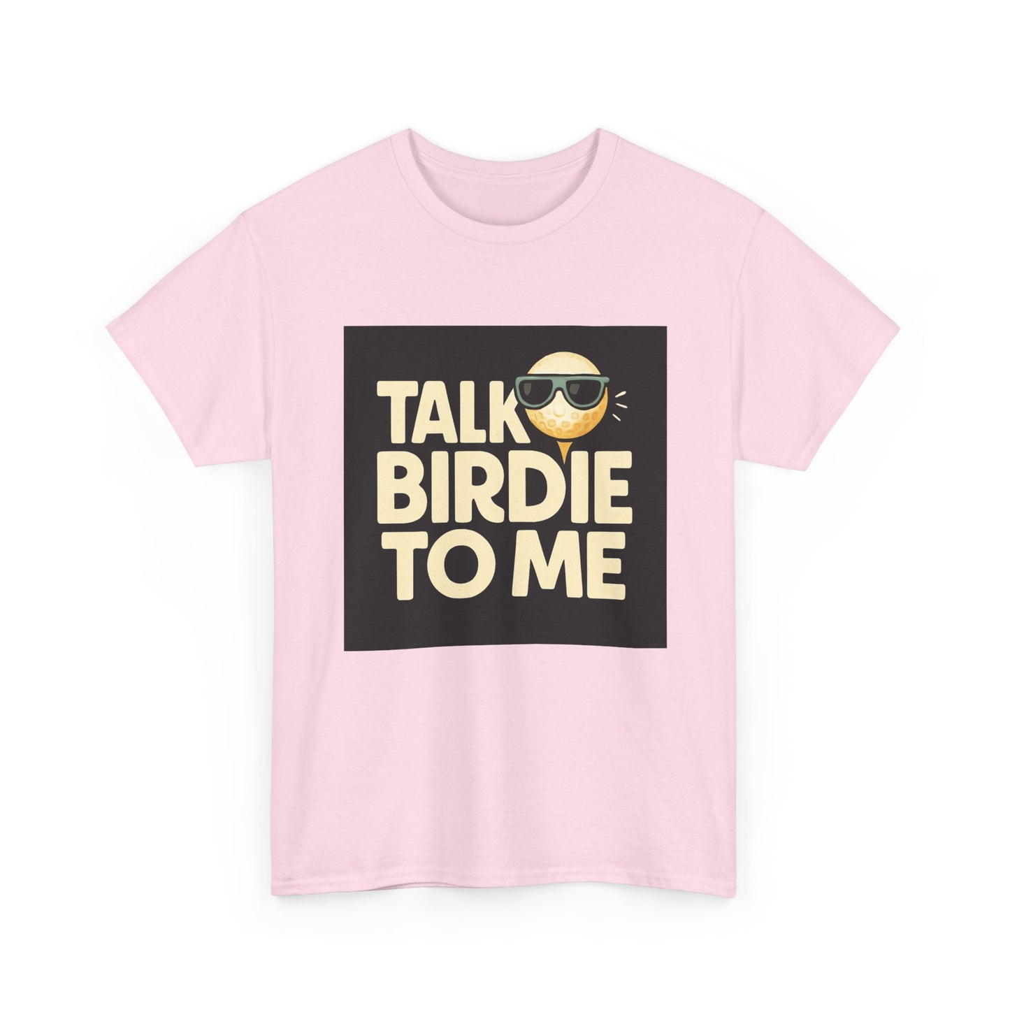 "Talk Birdie To Me" Funny Golf T shirt