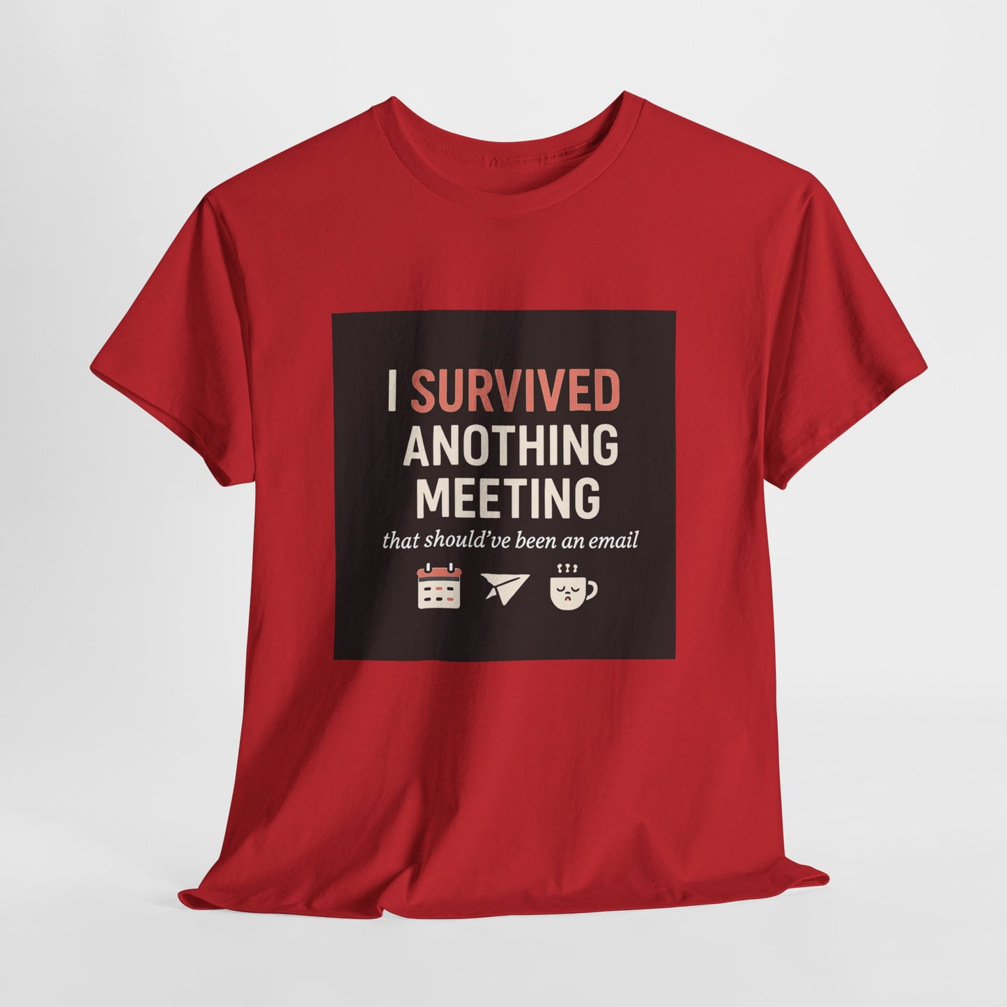 Survived Another Meeting T-Shirt — Funny Office Humor Tee