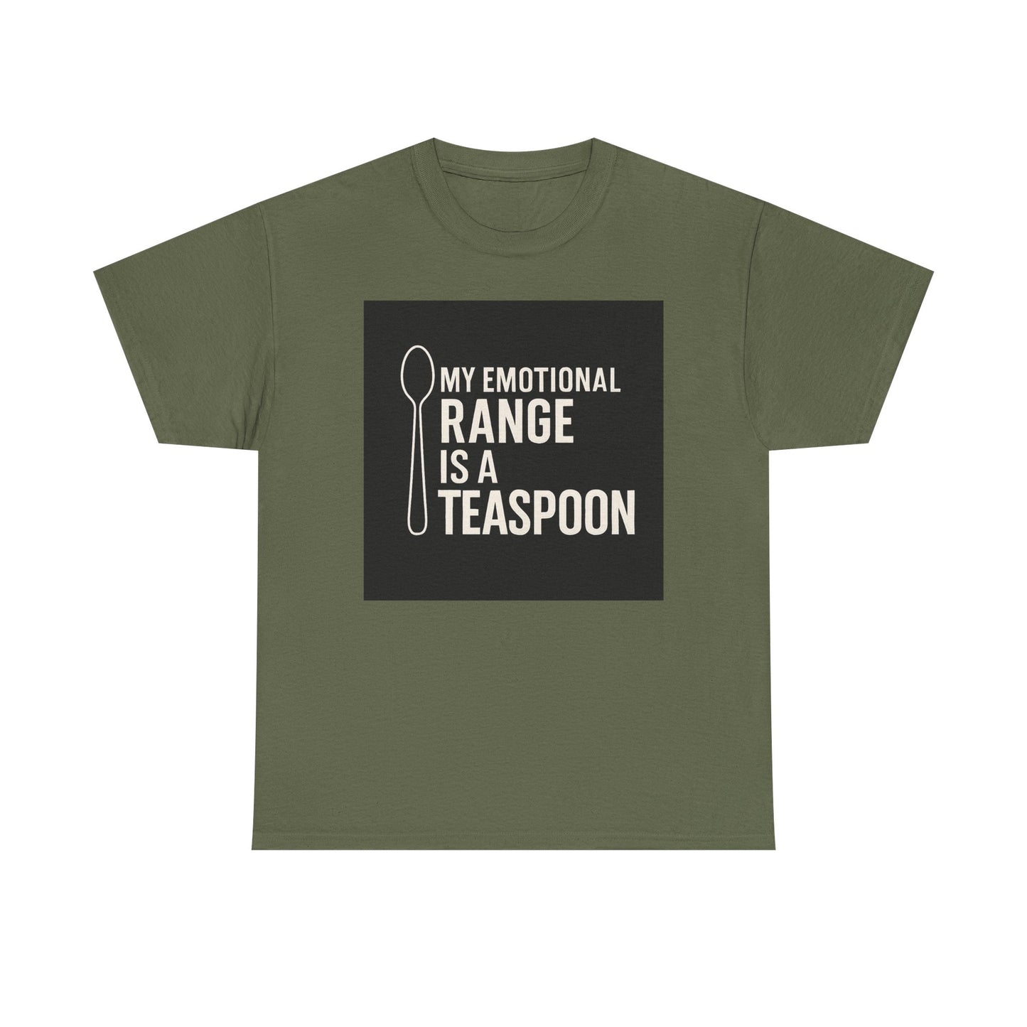 My Emotional Range Is a Teaspoon T-Shirt – Funny Sarcastic Graphic Tee for Tea Lovers