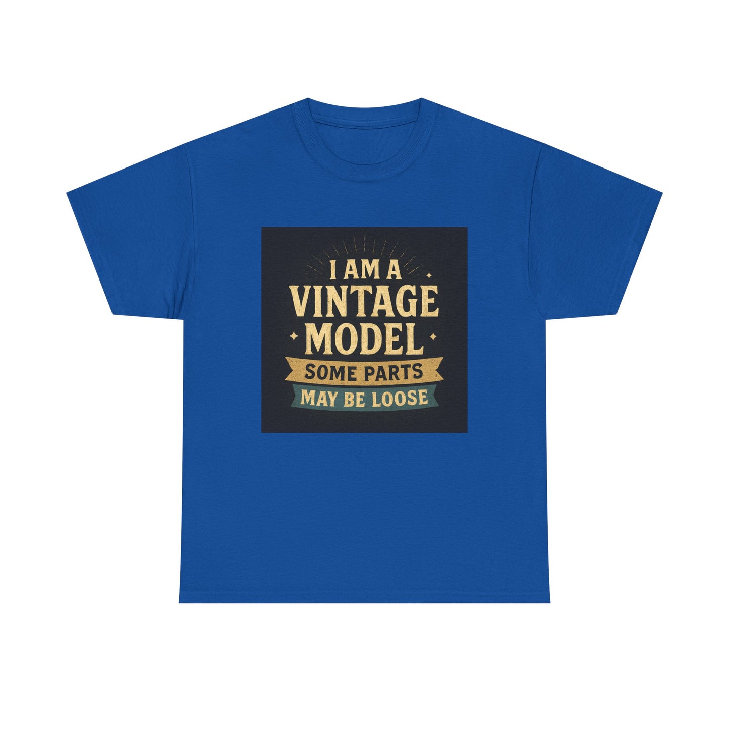 Vintage Model Tee — "I Am a Vintage Model, Some Parts May Be Loose" Funny Retro Graphic T-Shirt