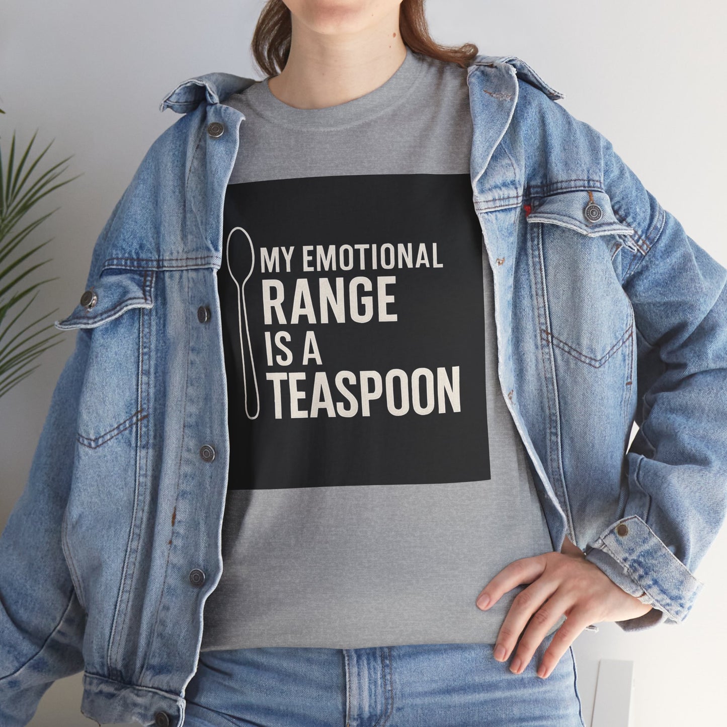 My Emotional Range Is a Teaspoon T-Shirt – Funny Sarcastic Graphic Tee for Tea Lovers