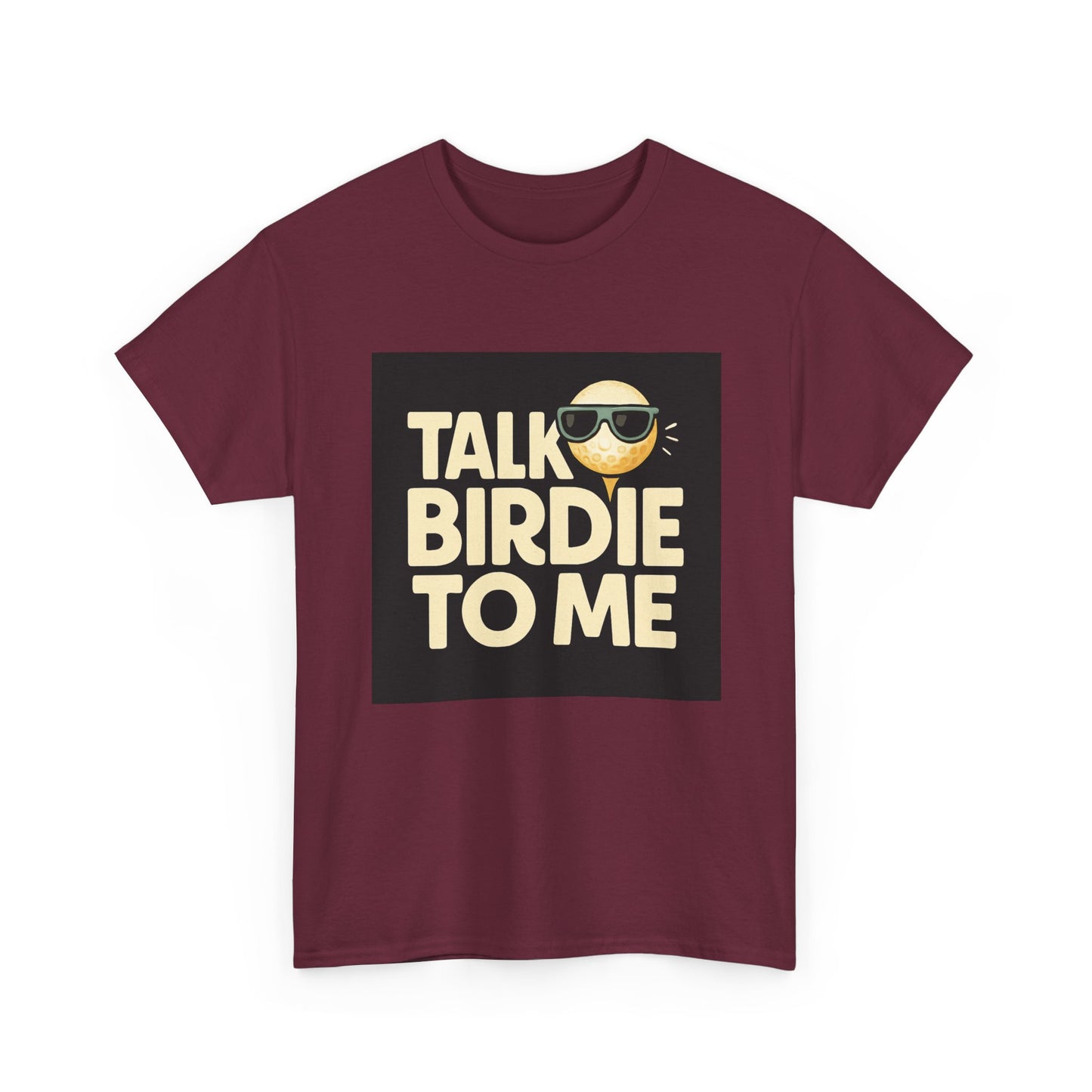 "Talk Birdie To Me" Funny Golf T shirt