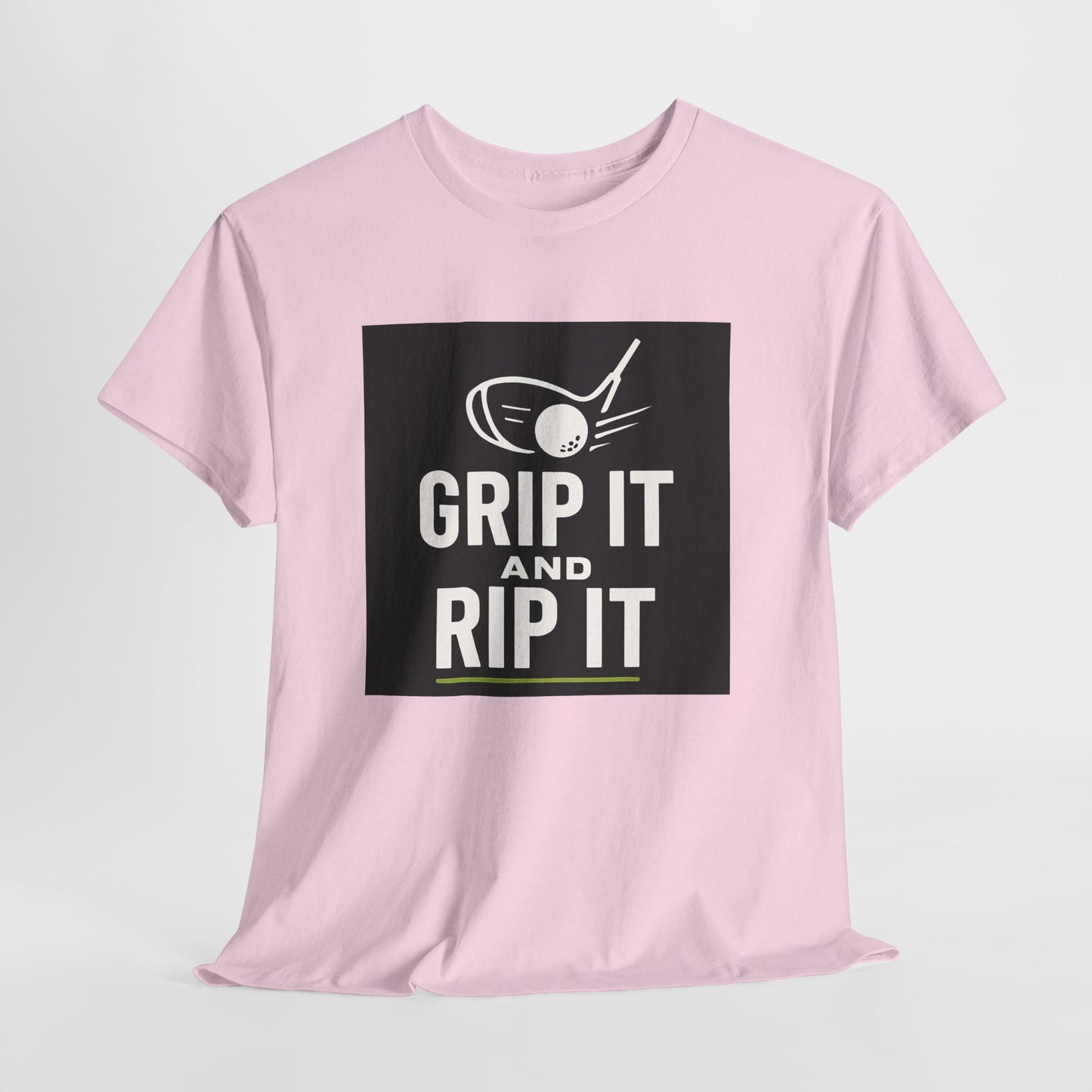 Grip It and Rip It Golf T-Shirt
