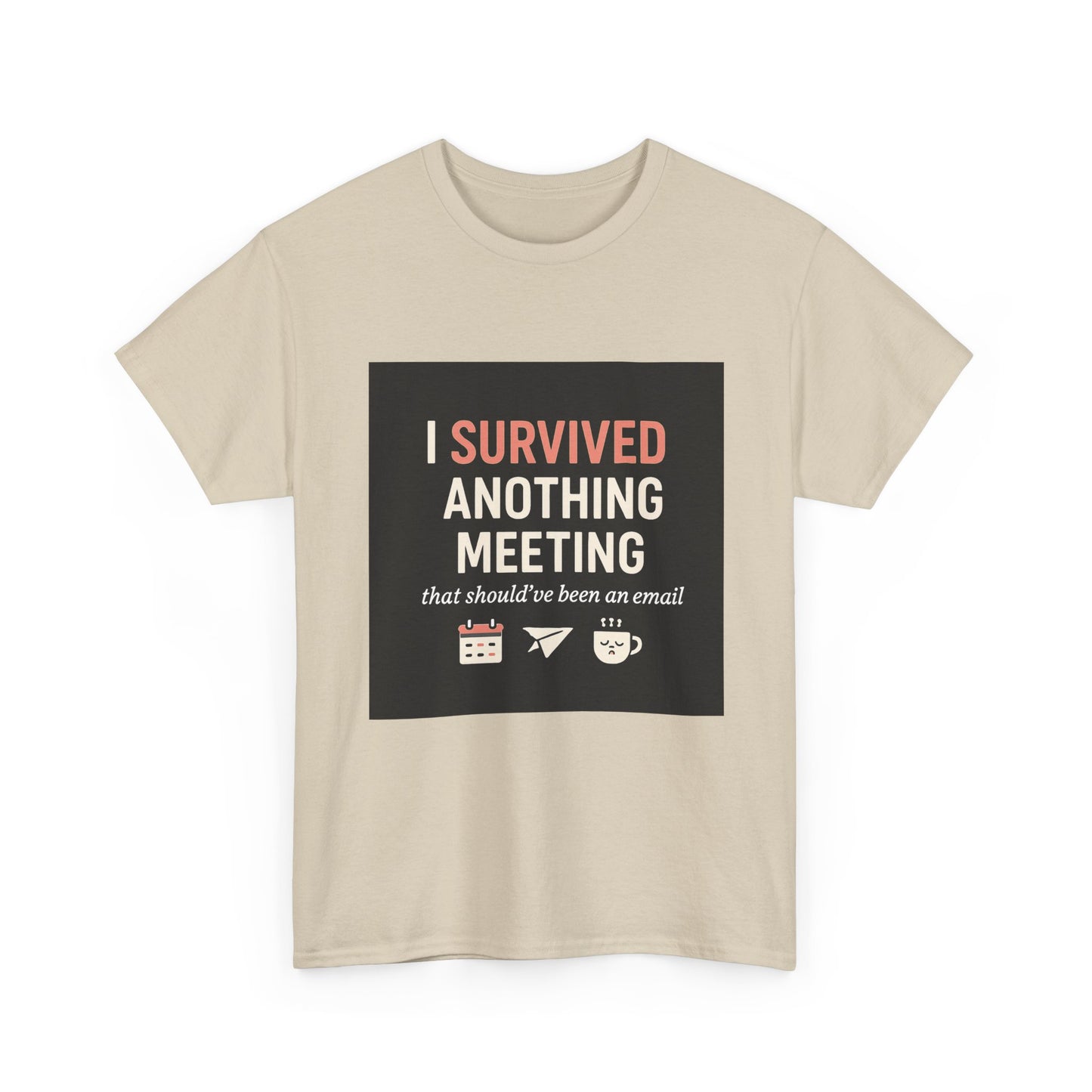 Survived Another Meeting T-Shirt — Funny Office Humor Tee