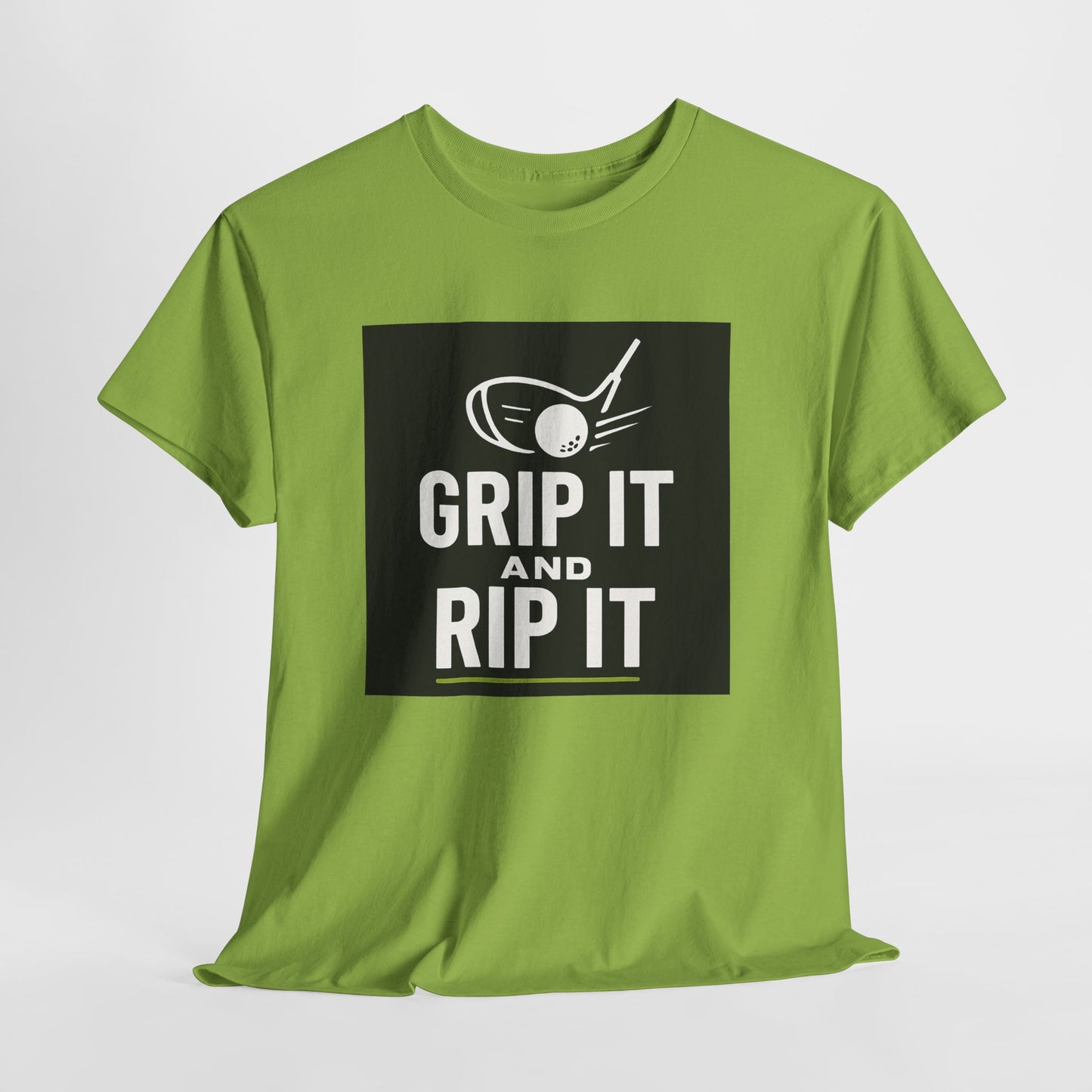 Grip It and Rip It Golf T-Shirt