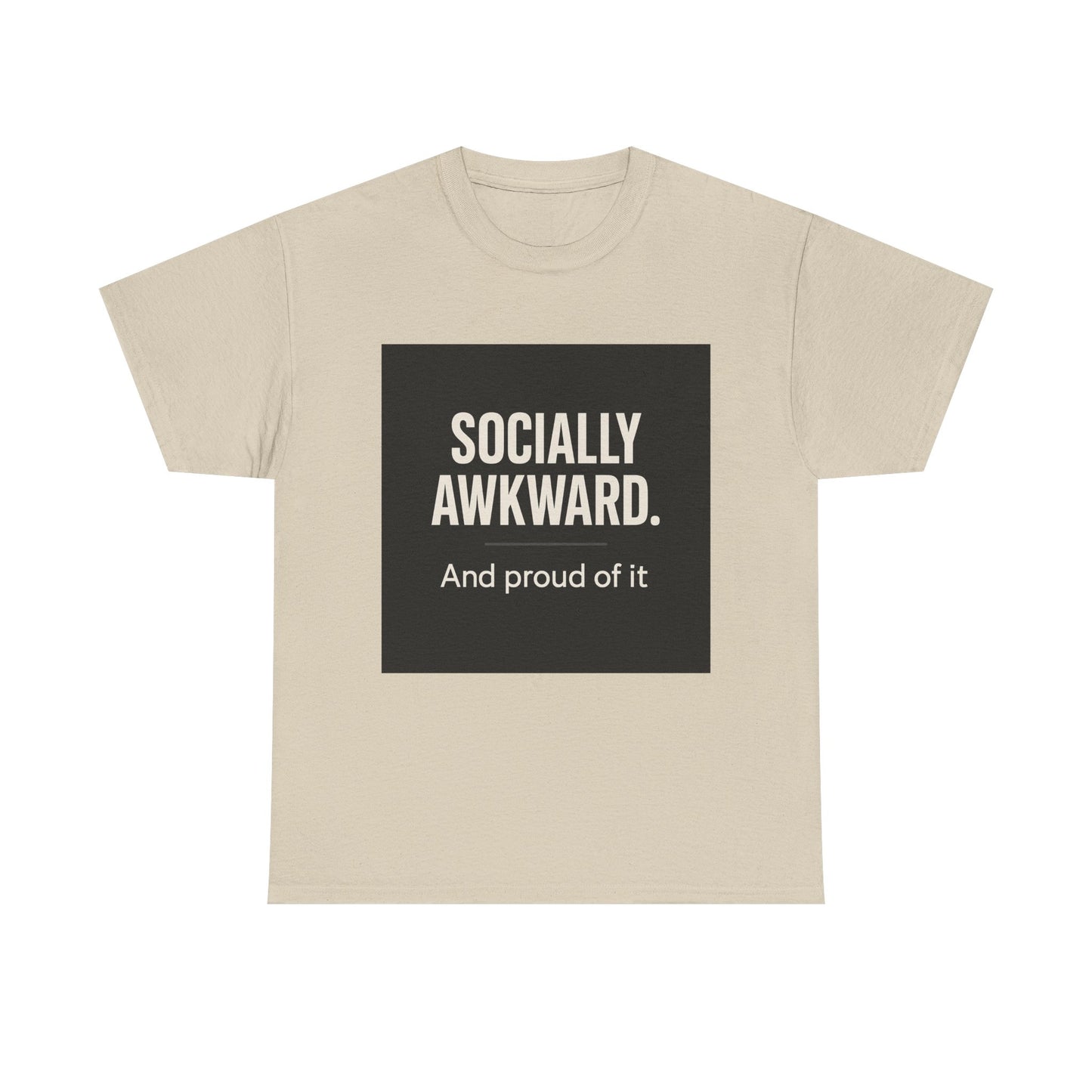 Socially Awkward Tee — “Socially Awkward. And proud of it.” Funny Introvert T-Shirt