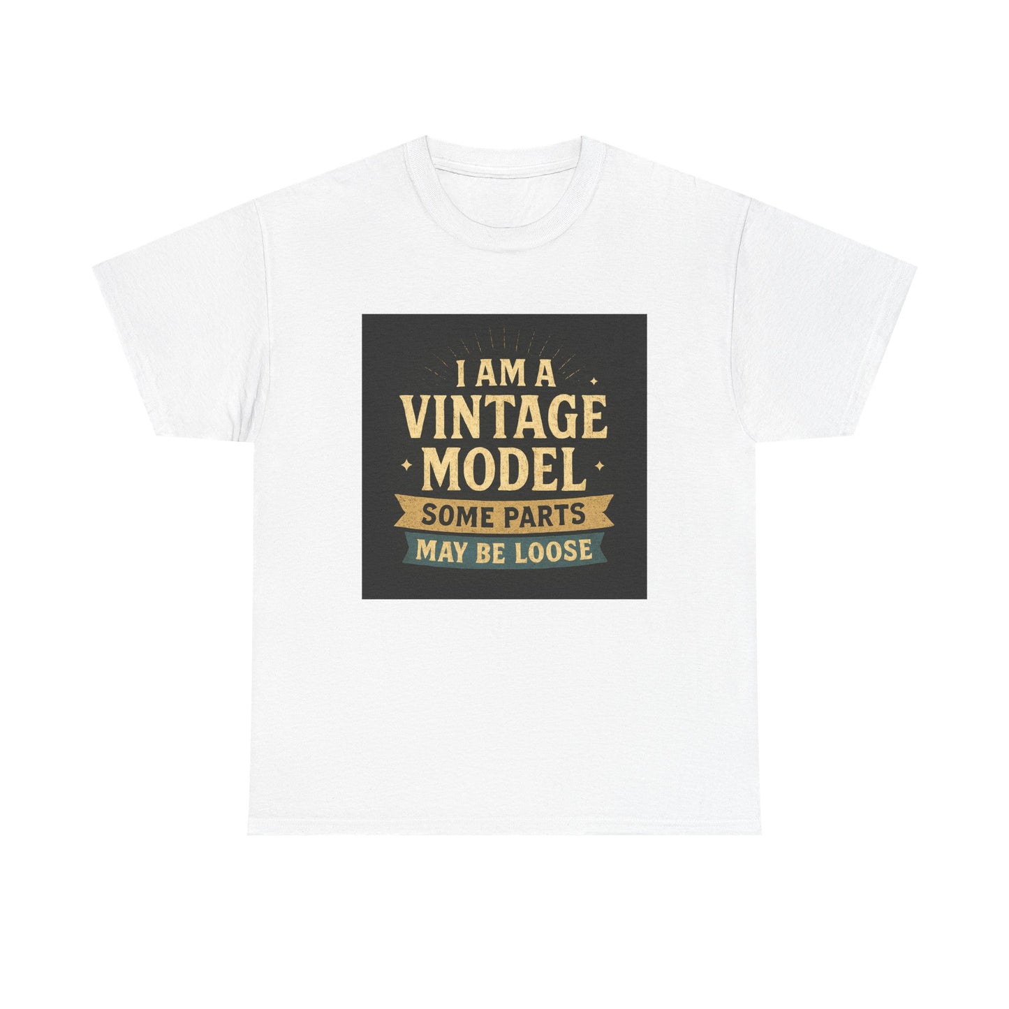 Vintage Model Tee — "I Am a Vintage Model, Some Parts May Be Loose" Funny Retro Graphic T-Shirt