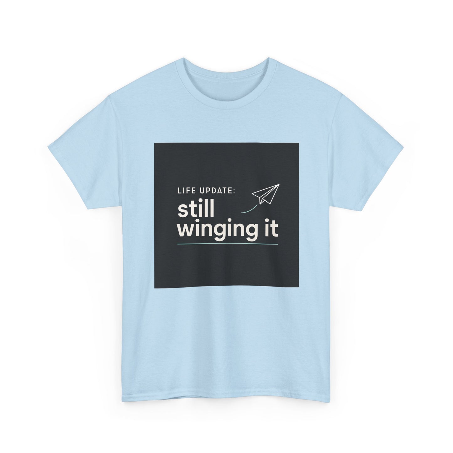 Still Winging It T-Shirt – Funny Paper Airplane Graphic Tee