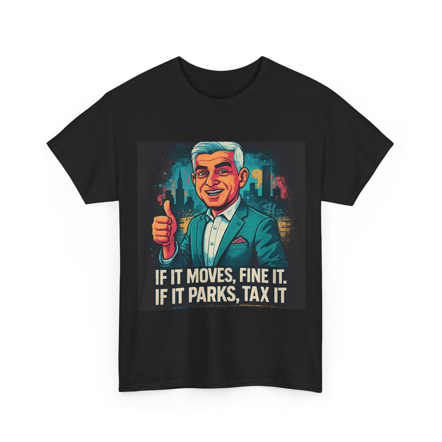 Humorous Taxation Tee - If It Moves, Fine It; If It Parks, Tax It