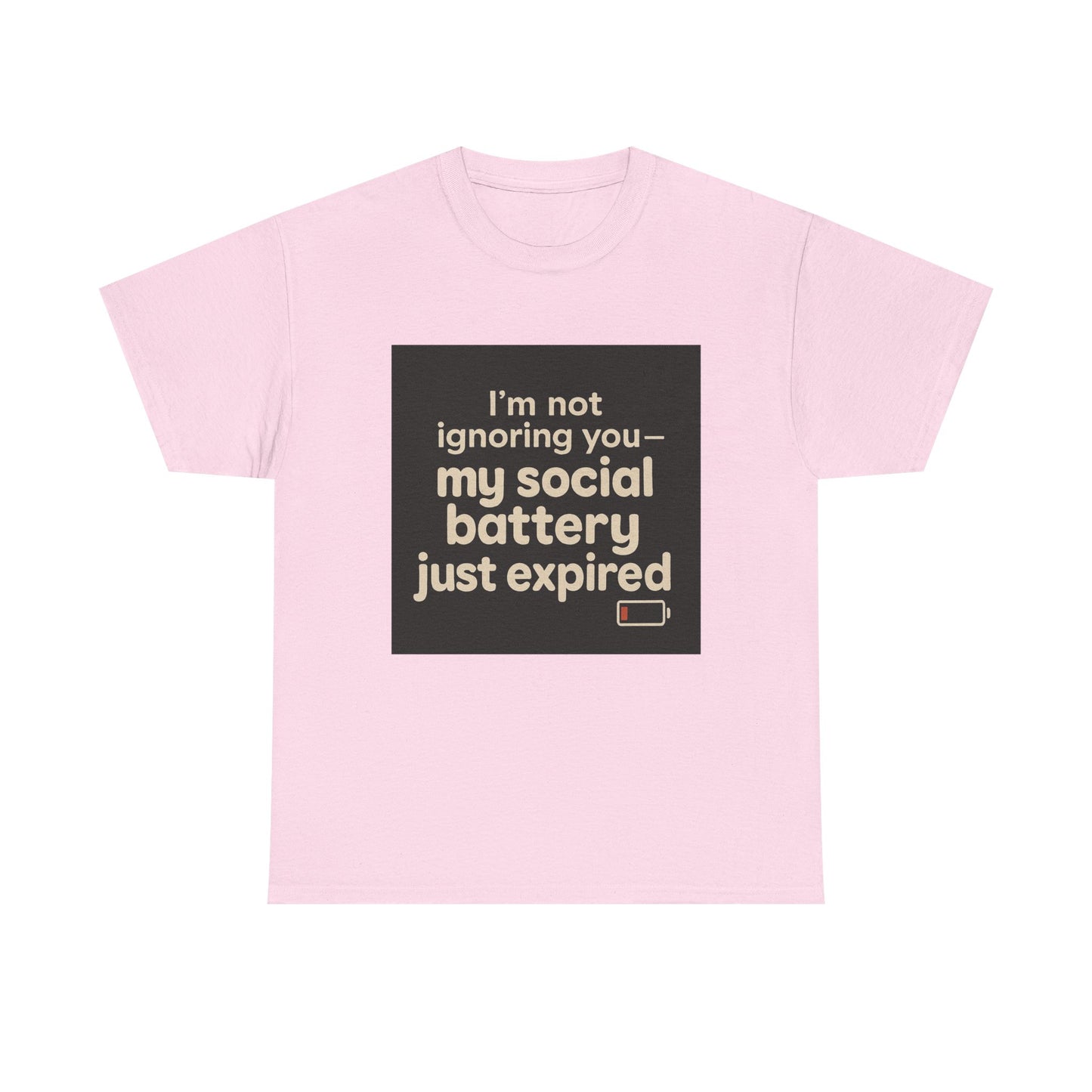 T-Shirt — "My Social Battery Just Expired" Funny Introvert Tee