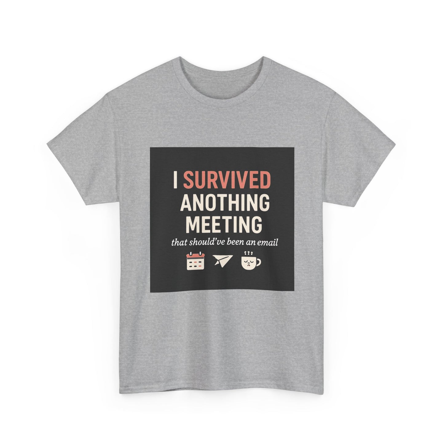 Survived Another Meeting T-Shirt — Funny Office Humor Tee