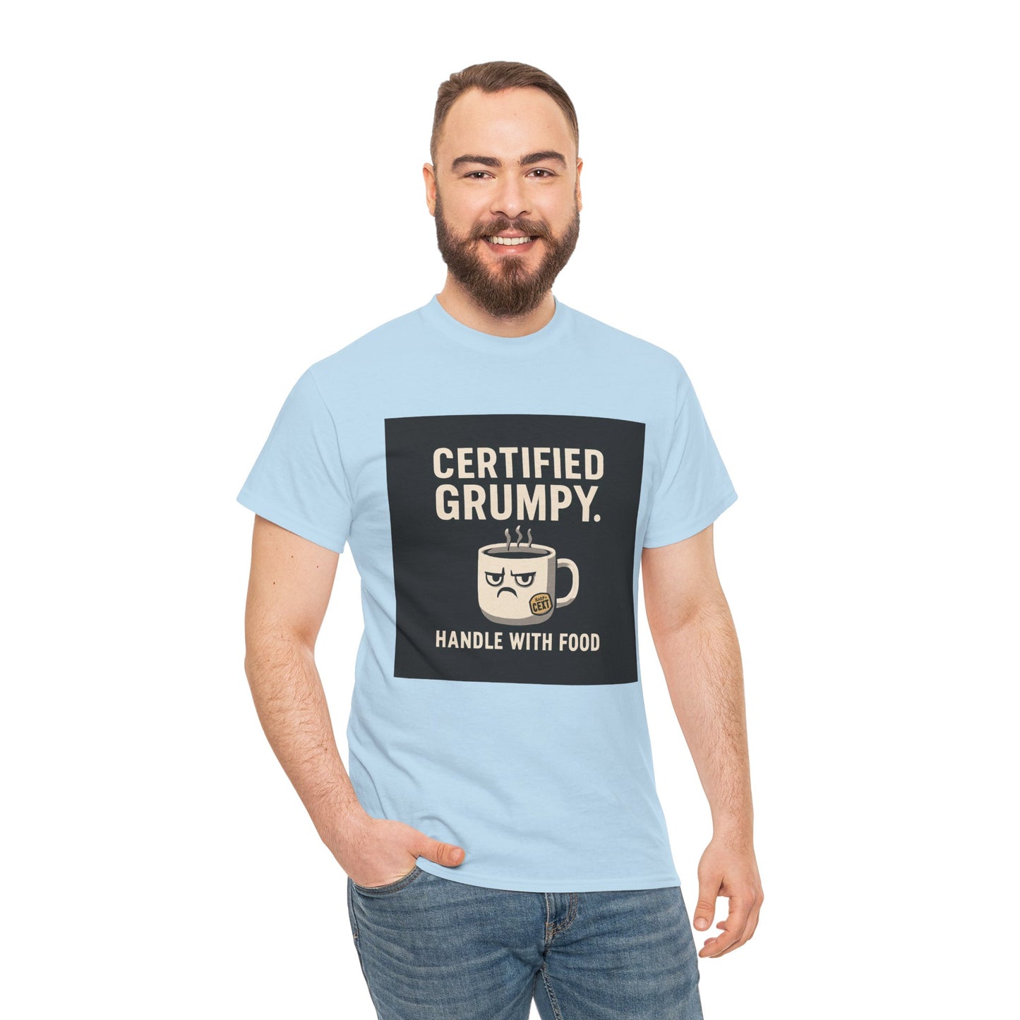 Certified Grumpy Tee - "Handle With Food" Funny Coffee Shirt