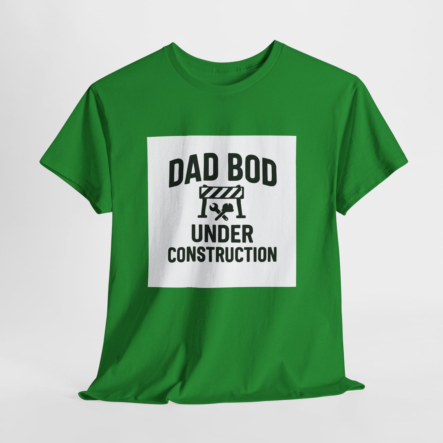 Dad Bod Under Construction T-Shirt — Funny Father’s Day Tee