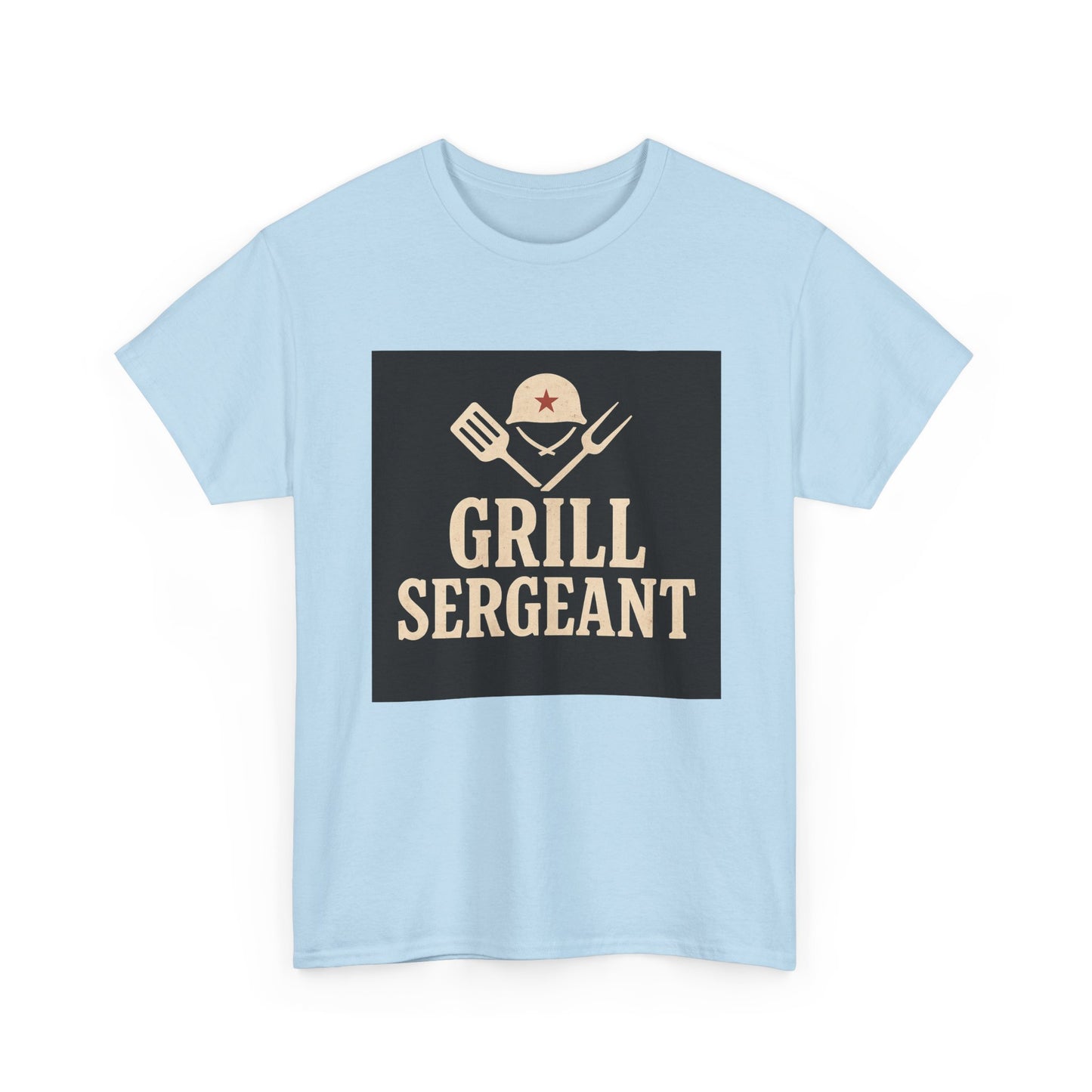 Grill Sergeant T-Shirt — Funny BBQ Chef Gift Shirt